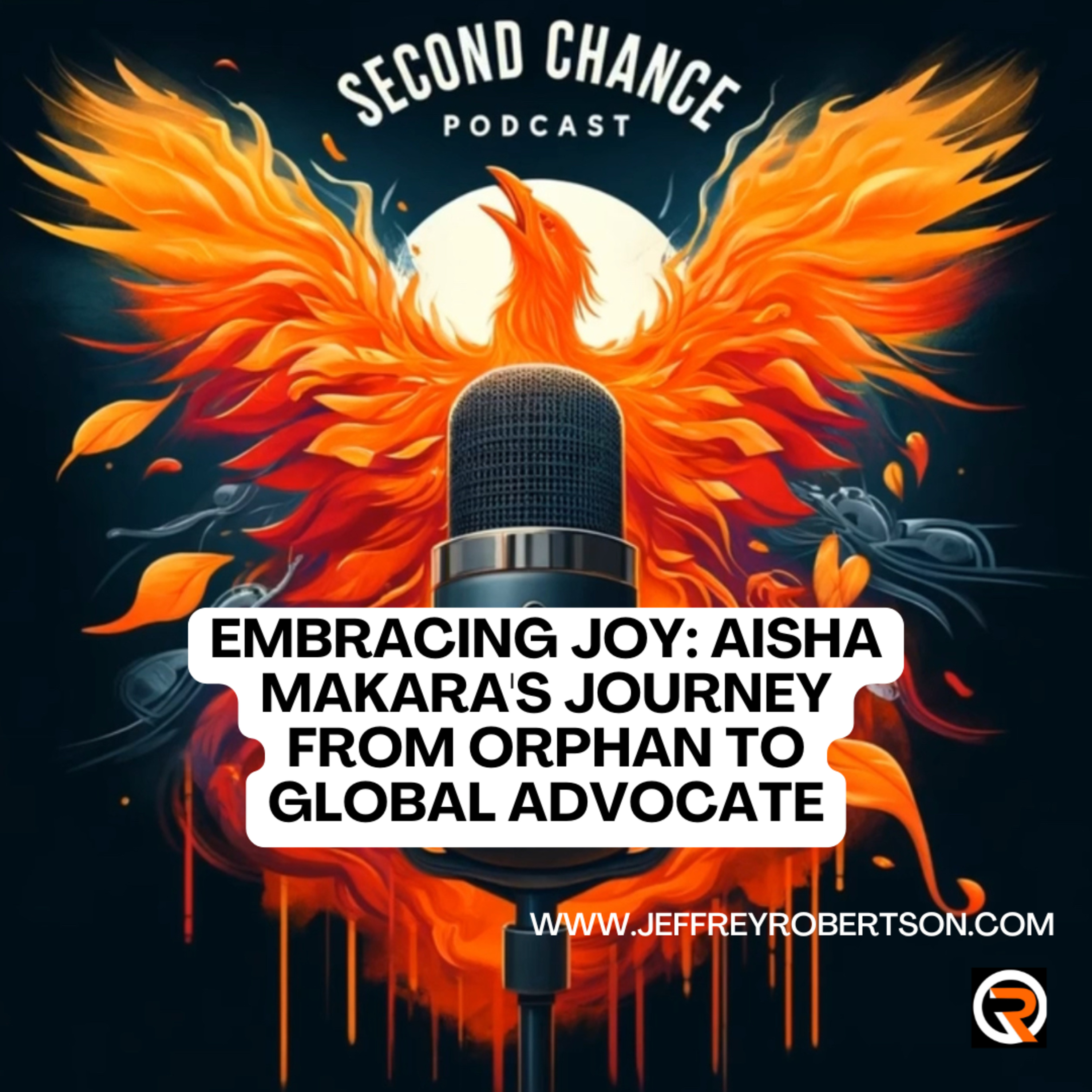 Embracing Joy: Aisha Makara's Journey from Orphan to Global Advocate episode artwork