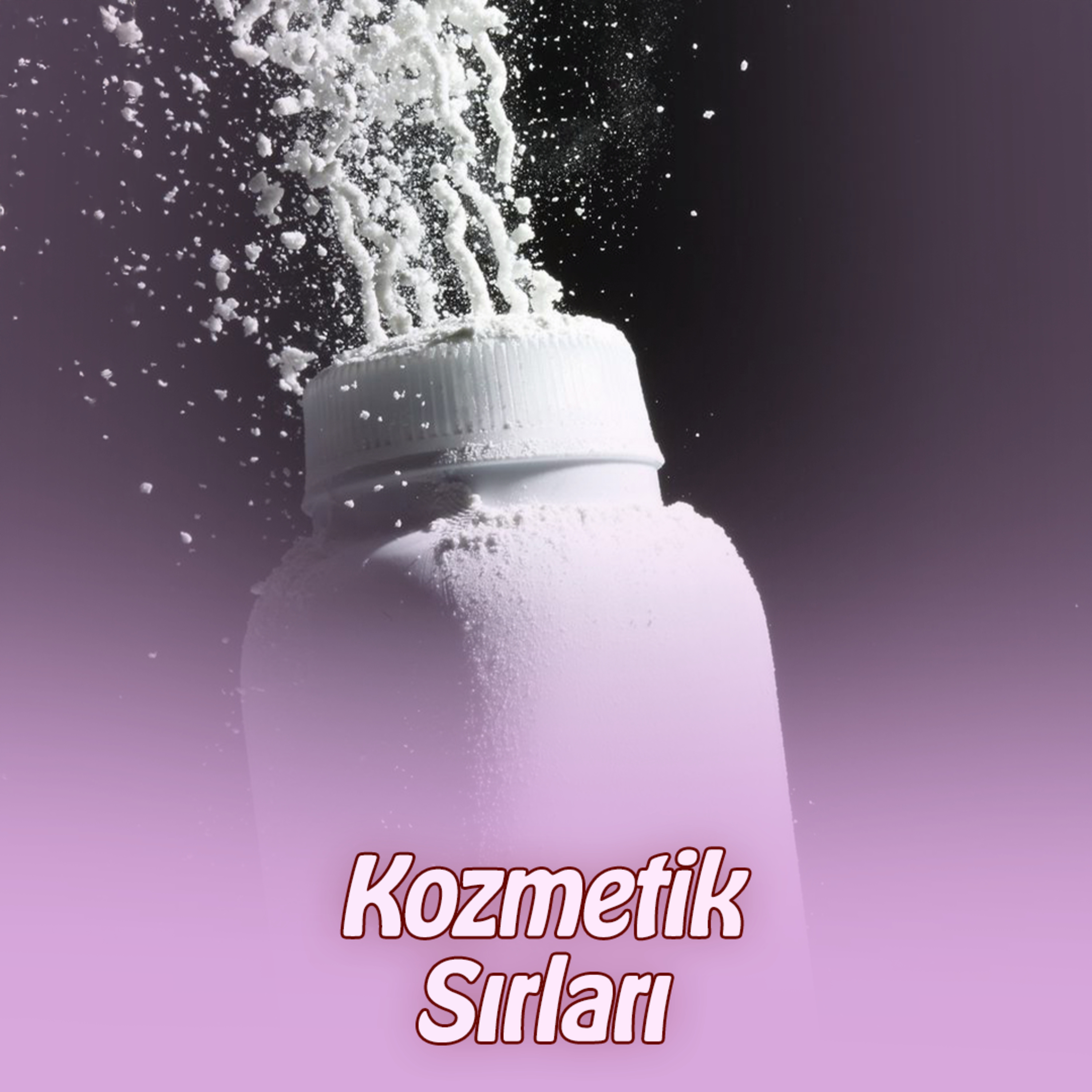 Kozmetik Sırları