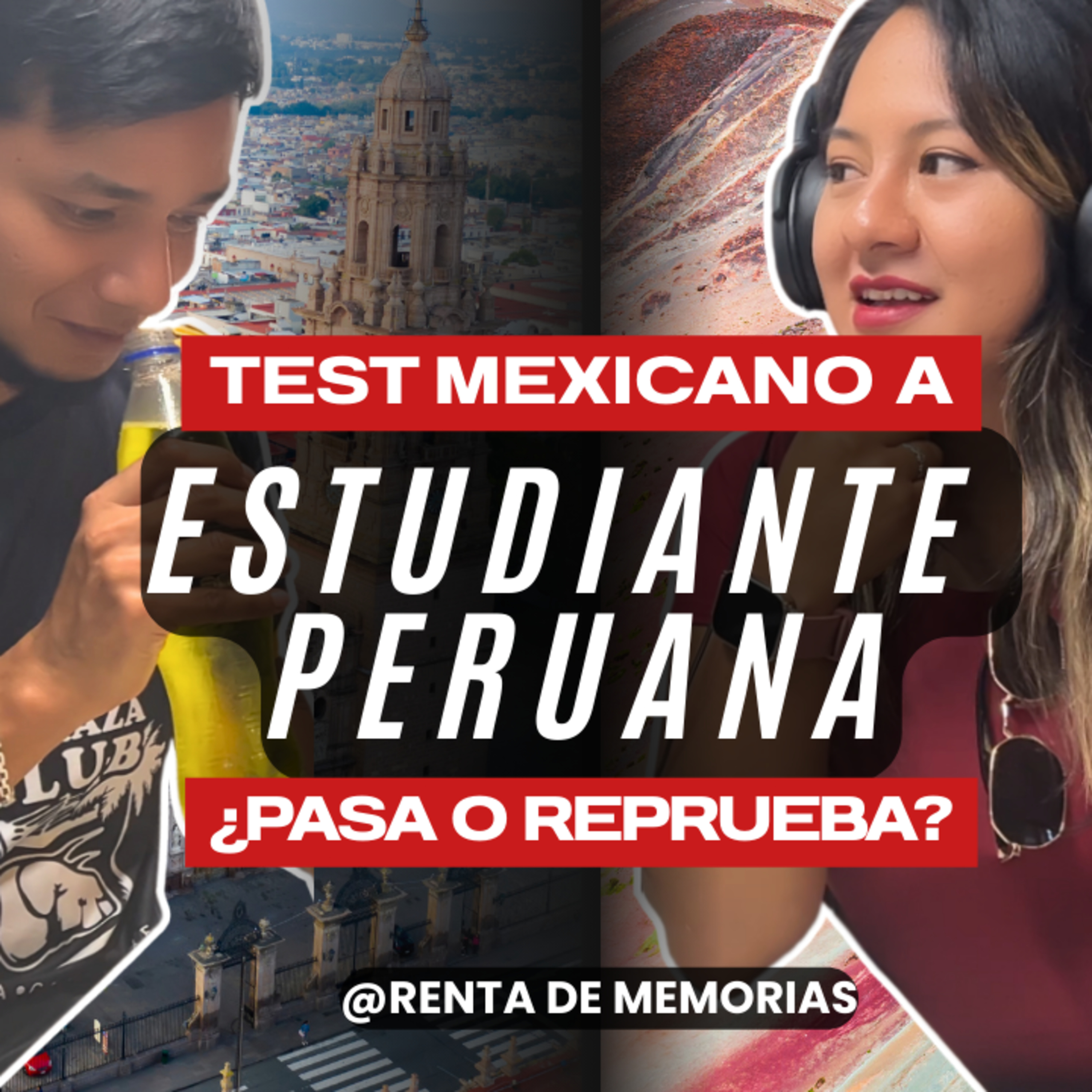 Examen de Cultura Mexicana a estudiante Peruana ¿Aprobará? - Mary episode artwork