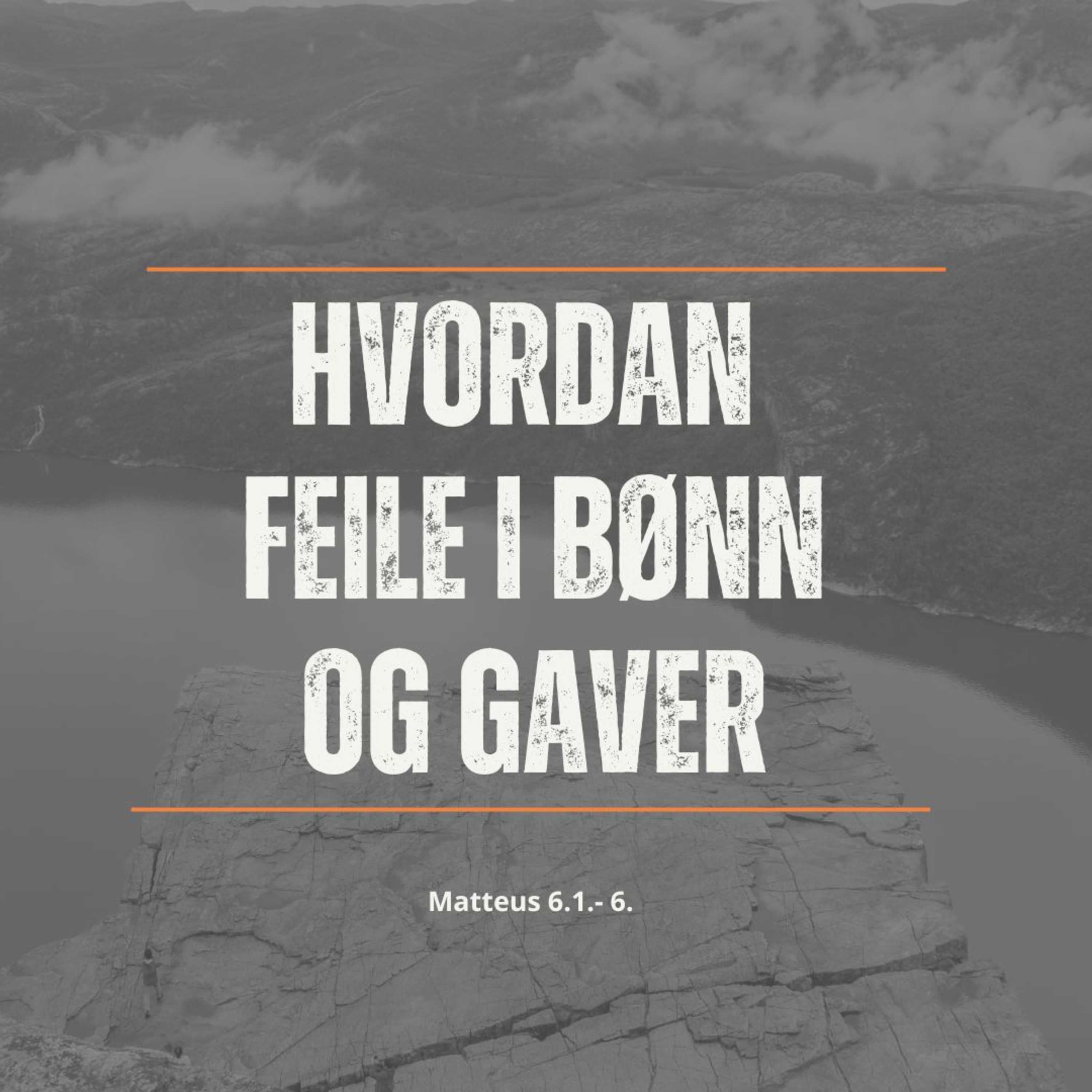 Hvordan feile i bønn og gaver - Bergprekenen Matteus 6,1-6 episode artwork