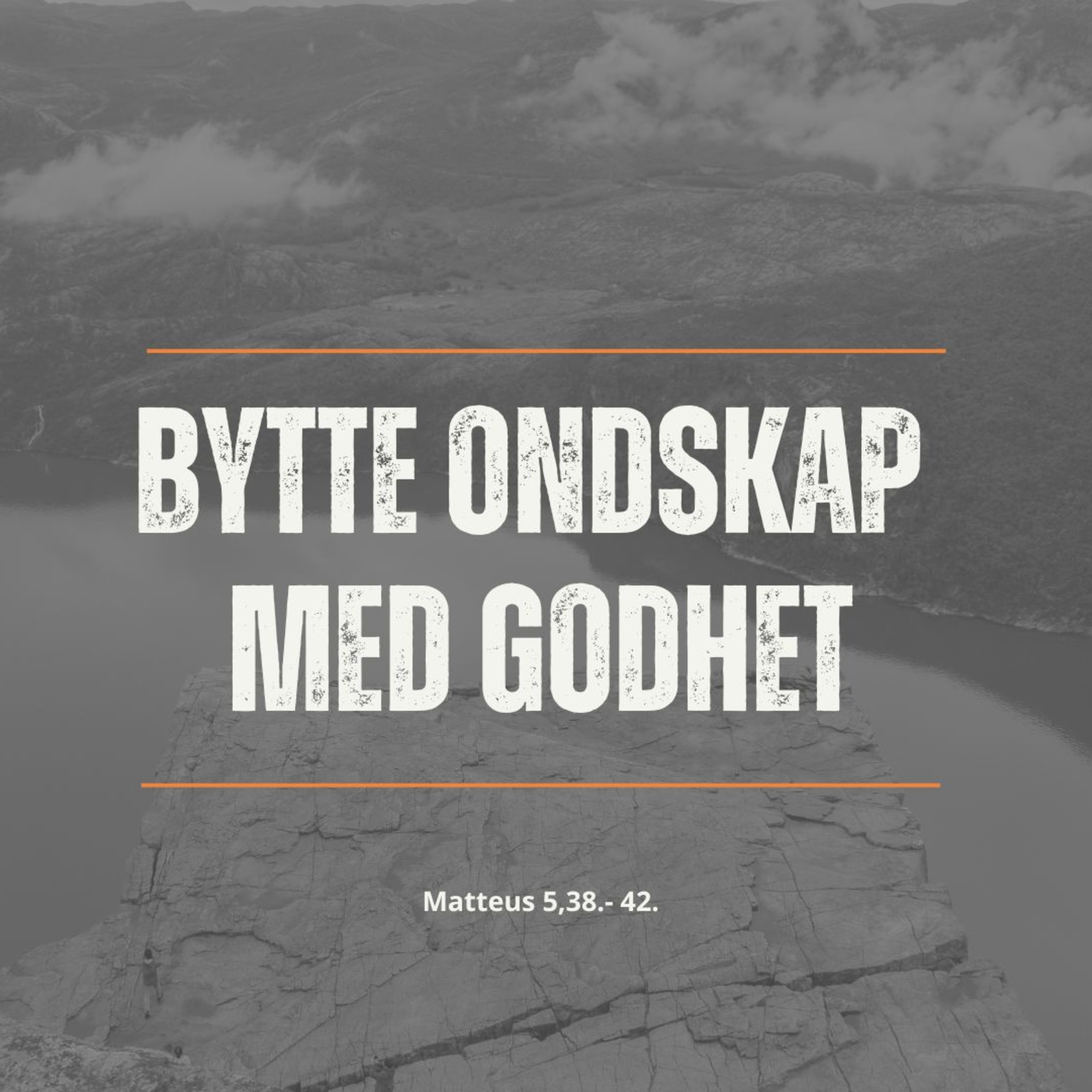 Bytte ondskap med godhet - Bergprekenen Matteus 5,38-42 episode artwork
