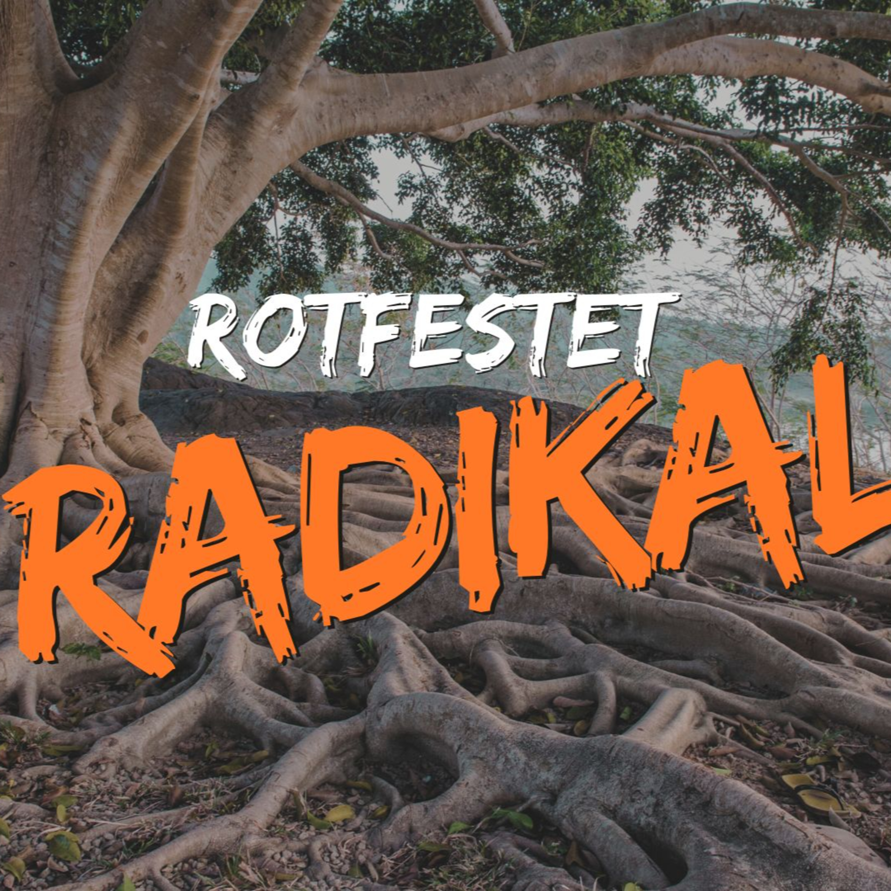 Rotfestet - Radikal (taleserie) episode artwork
