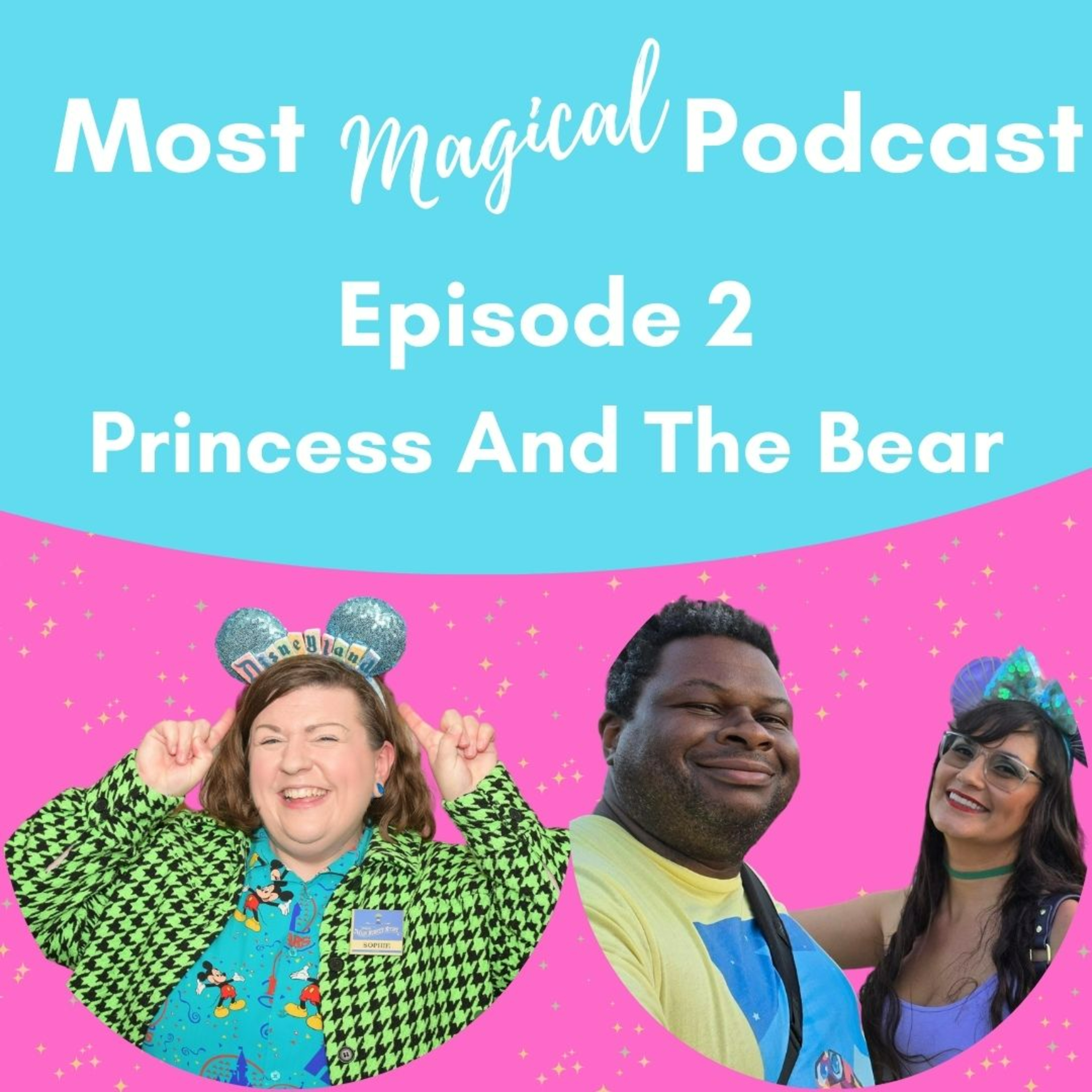 Episode 2: The Best (and Worst) Dining at Disney World! With Princess And The Bear episode artwork