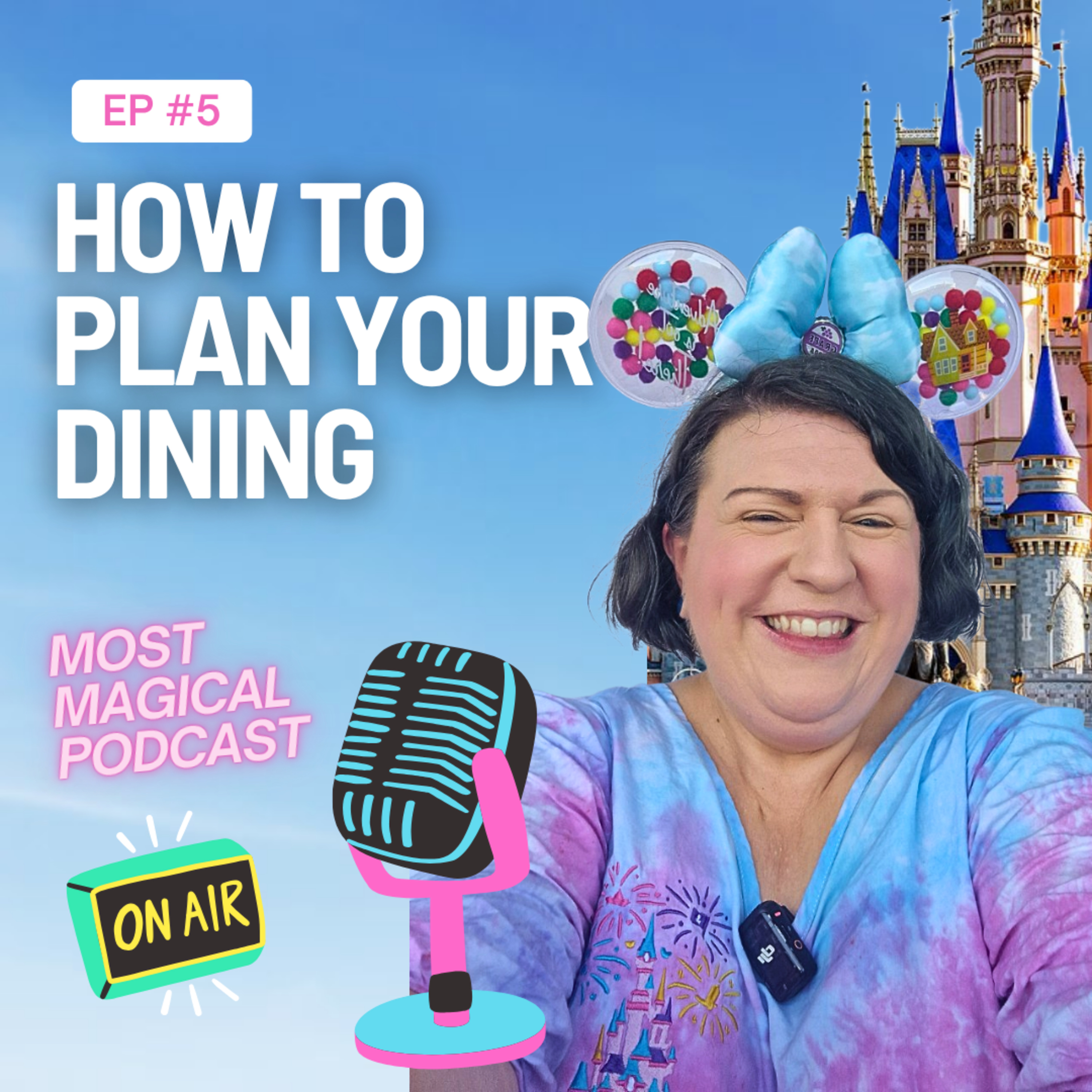 Ep 5 - How To Plan Your Disney World Dining! episode artwork