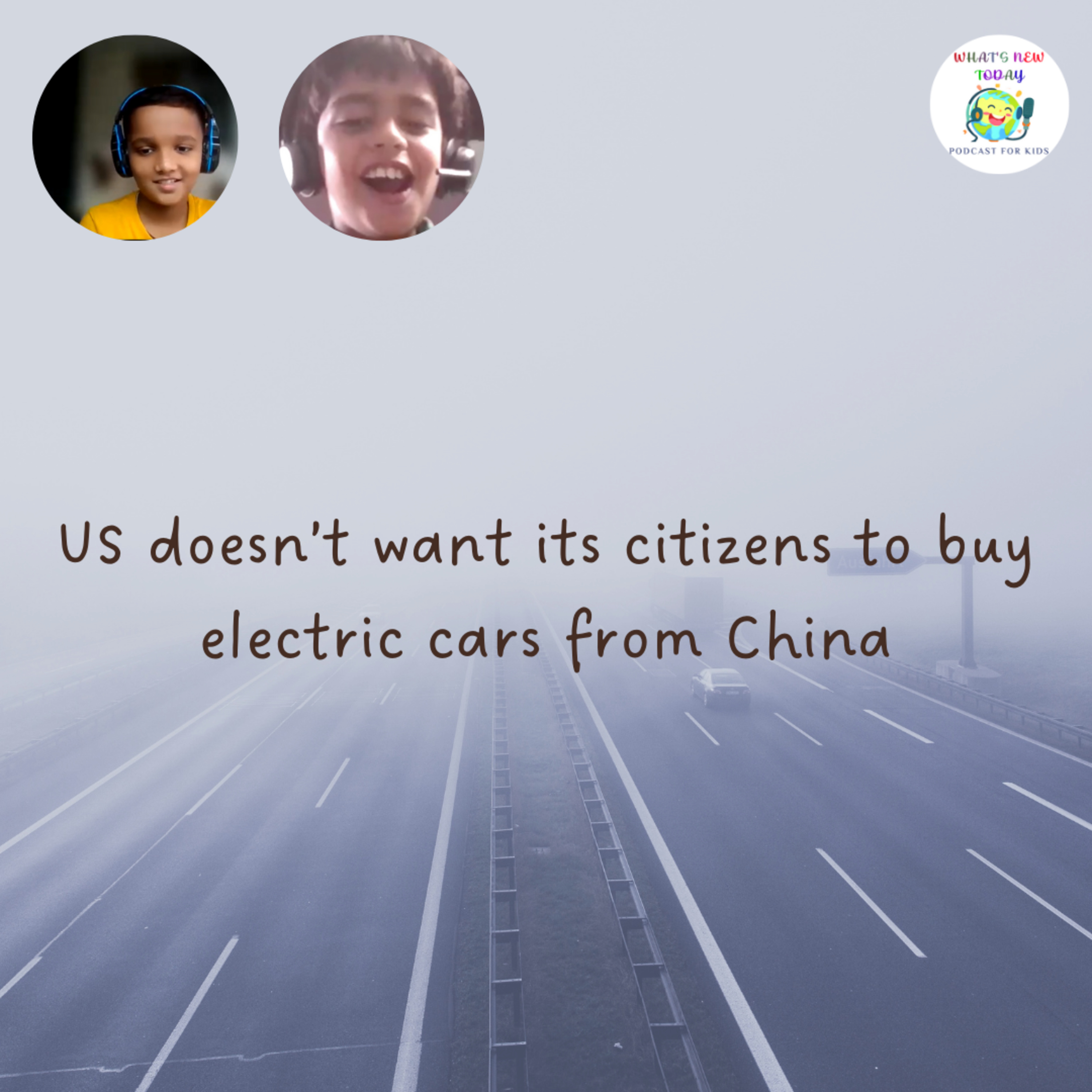 S2 E99: Why does US not want China's electric cars?