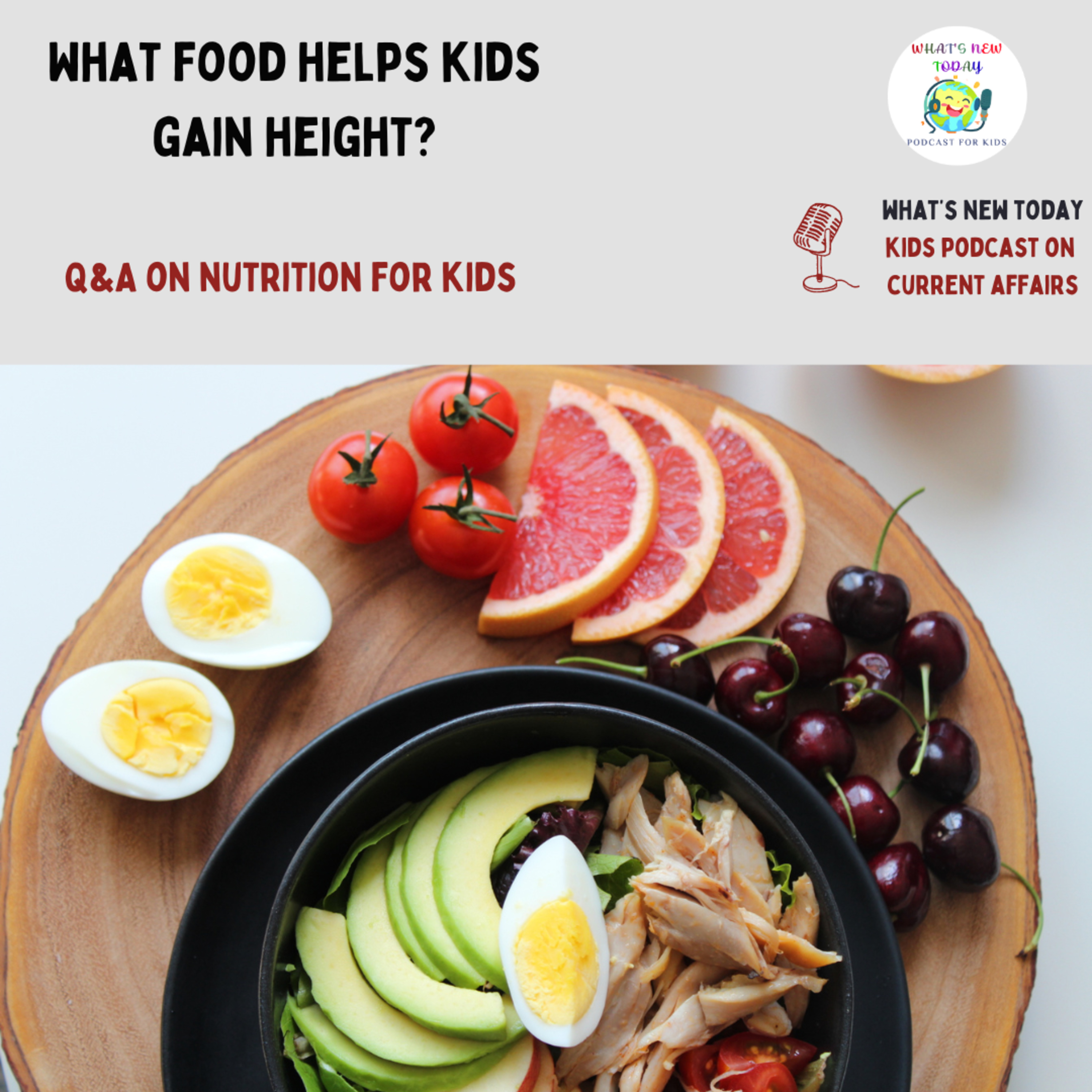 S2 E103: What foods help children gain height? How much junk food is okay for kids? Q&A of kids and a food technologist on nutrition for kids