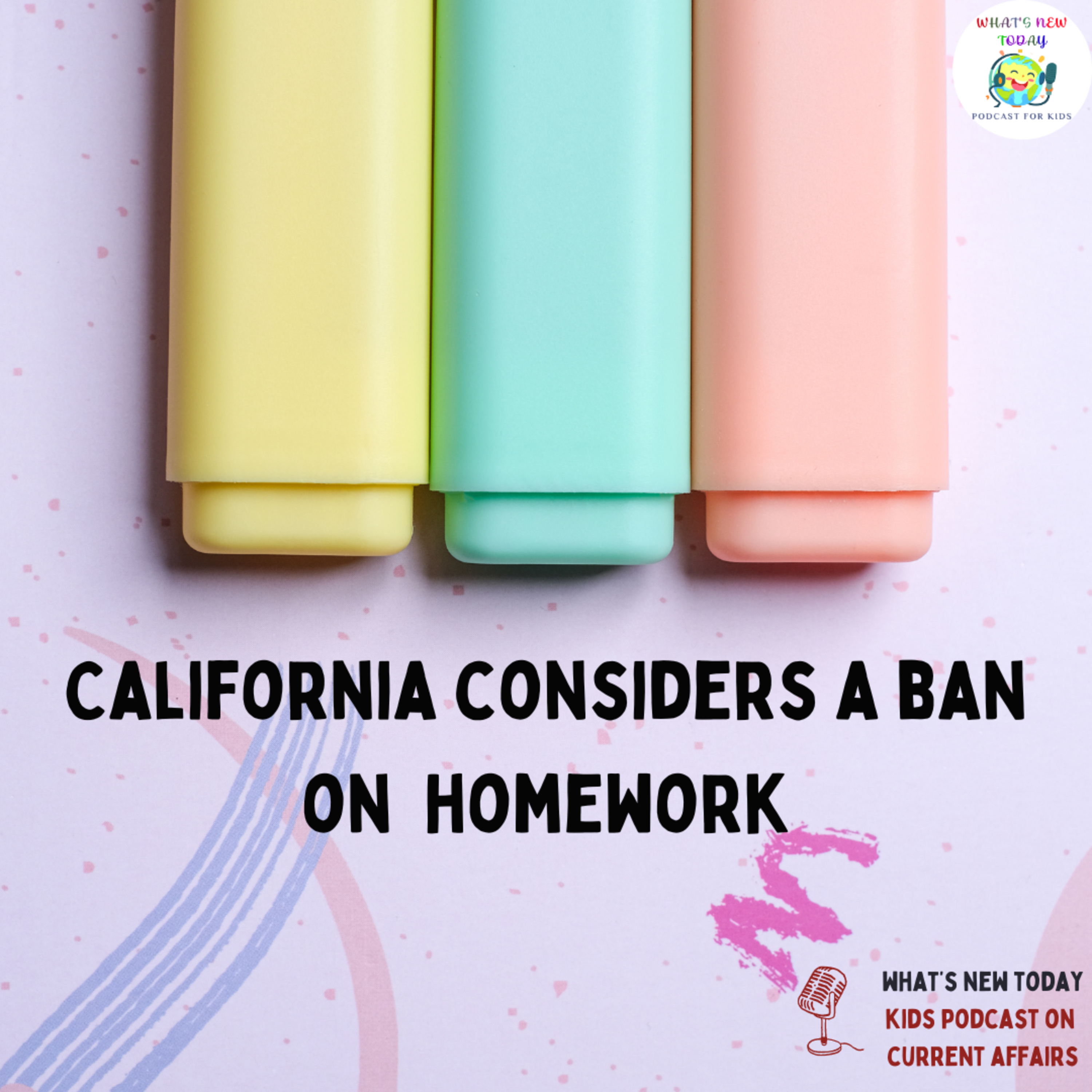 S2 E104: California considers banning homework