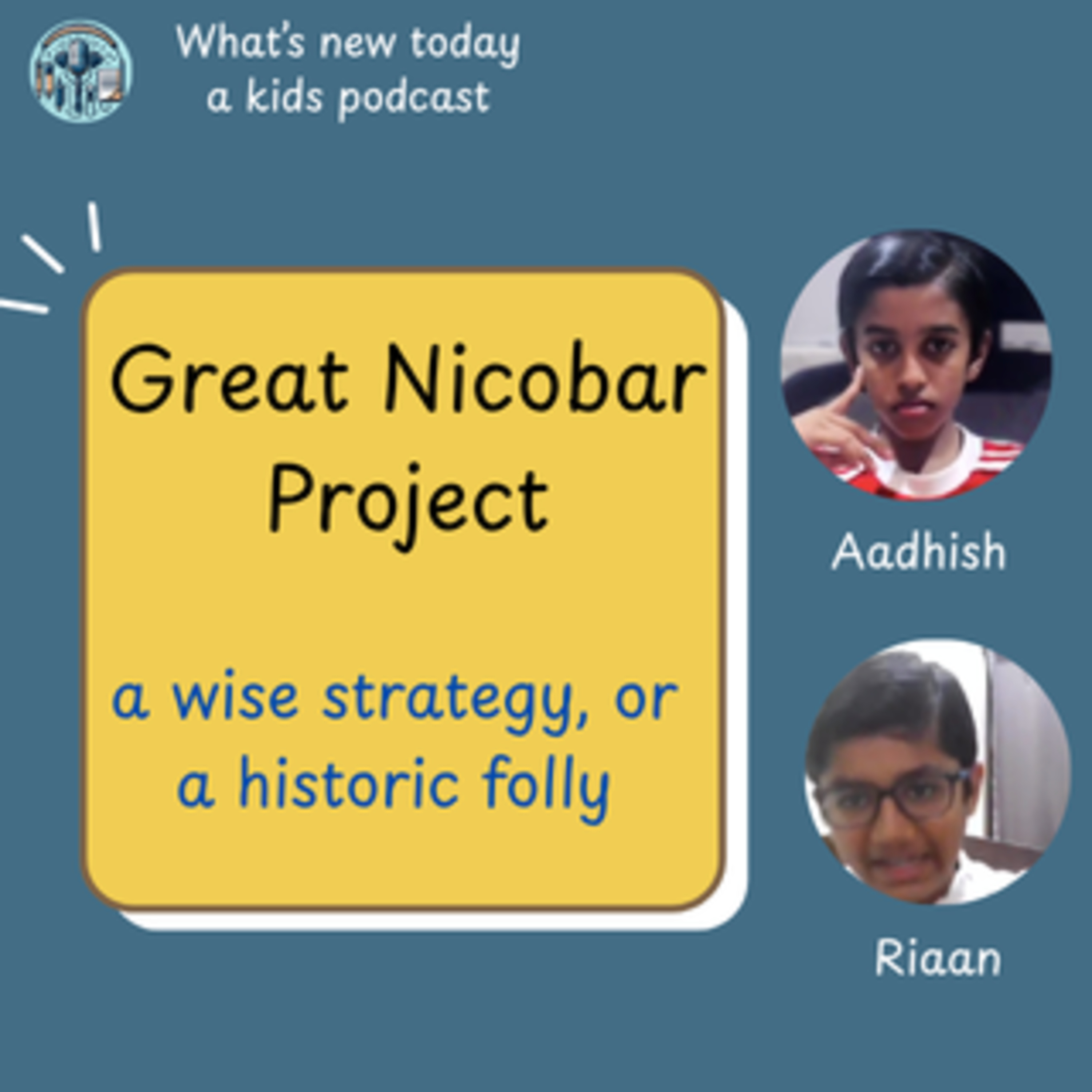 Great Nicobar Project: Wise Strategy or a Historic Folly