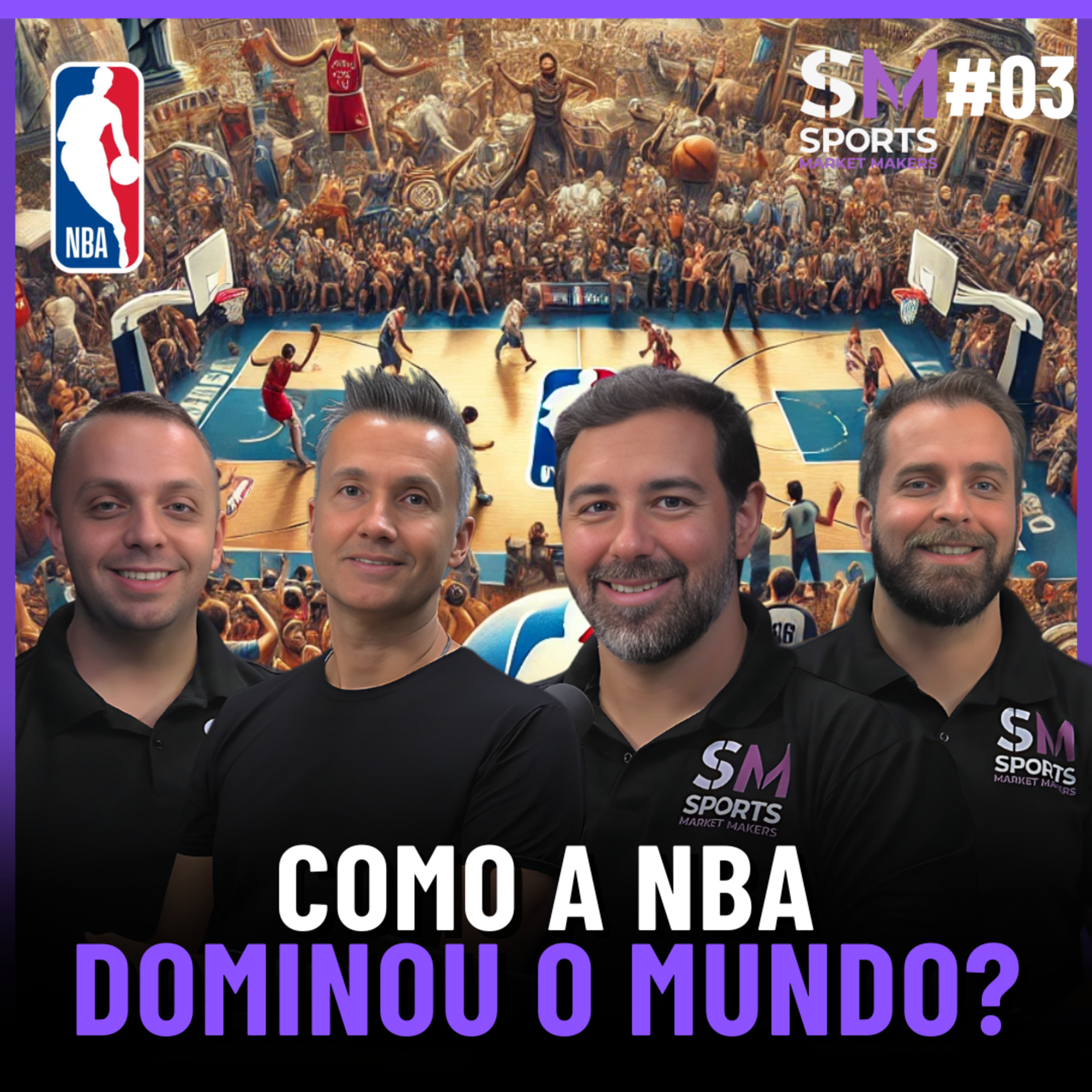 O QUE NUNCA TE CONTARAM SOBRE A NBA | Sports Market Makers #03 episode artwork