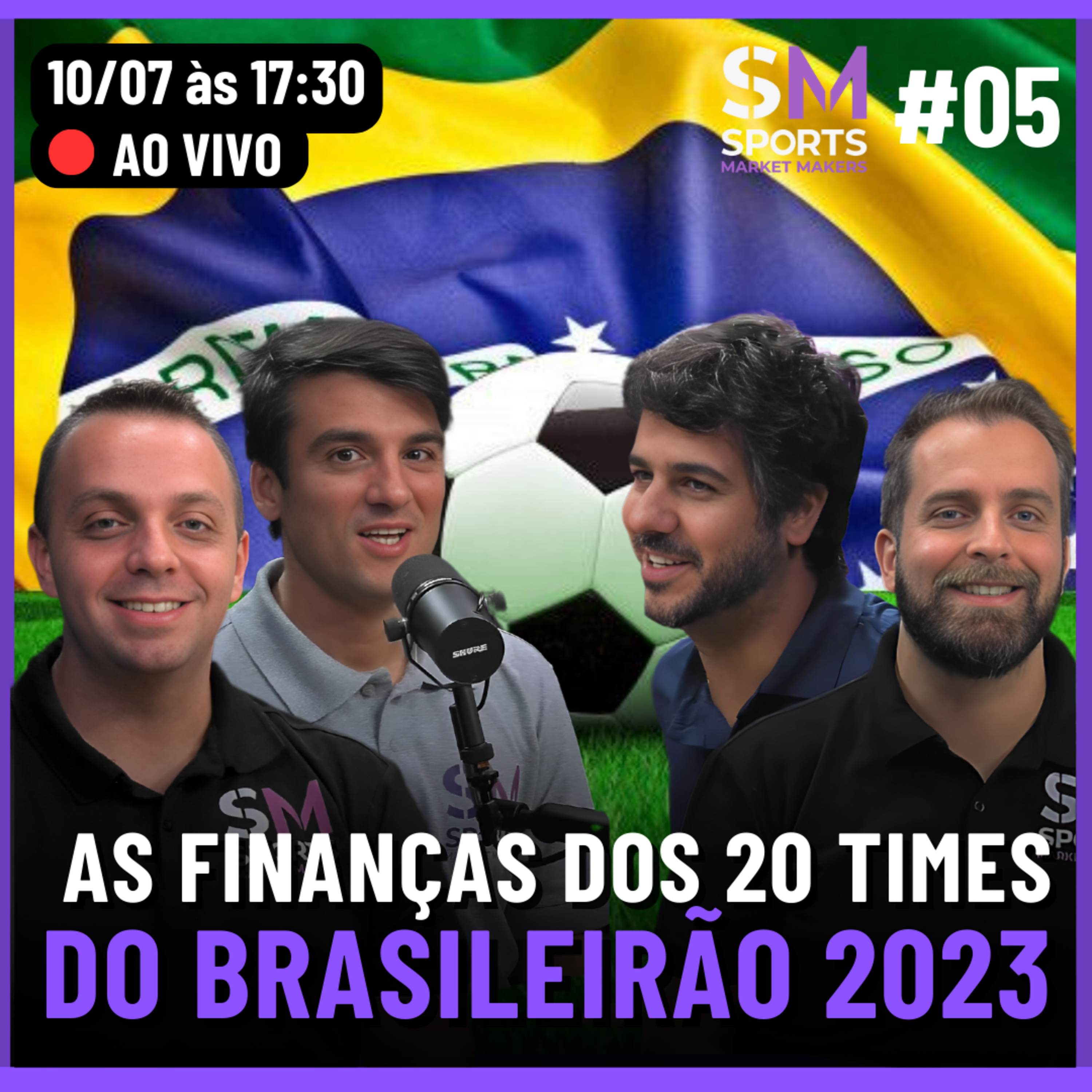 ANÁLISE DO BALANÇO FINANCEIRO DA ELITE DO FUTEBOL BRASILEIRO | Sports Market Makers #05 episode artwork
