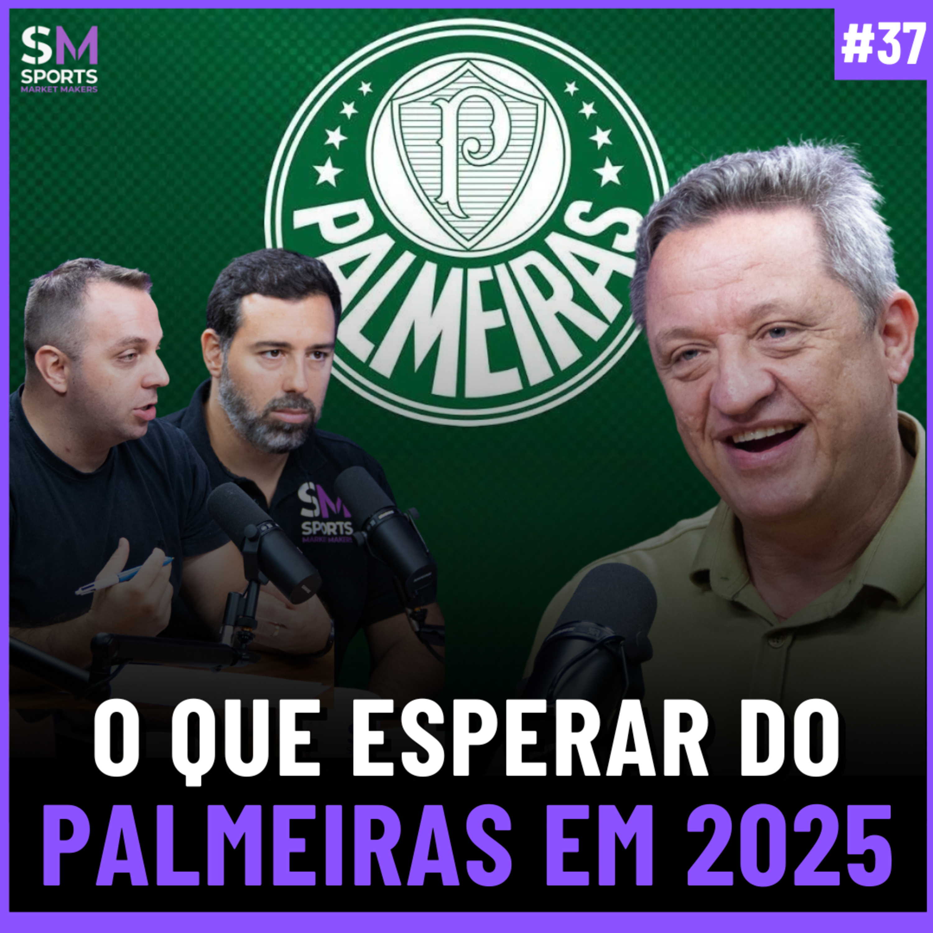 ATÉ ONDE O PALMEIRAS PODE CHEGAR EM 2025? (com Alex Müller) | Sports Market Makers #37 episode artwork