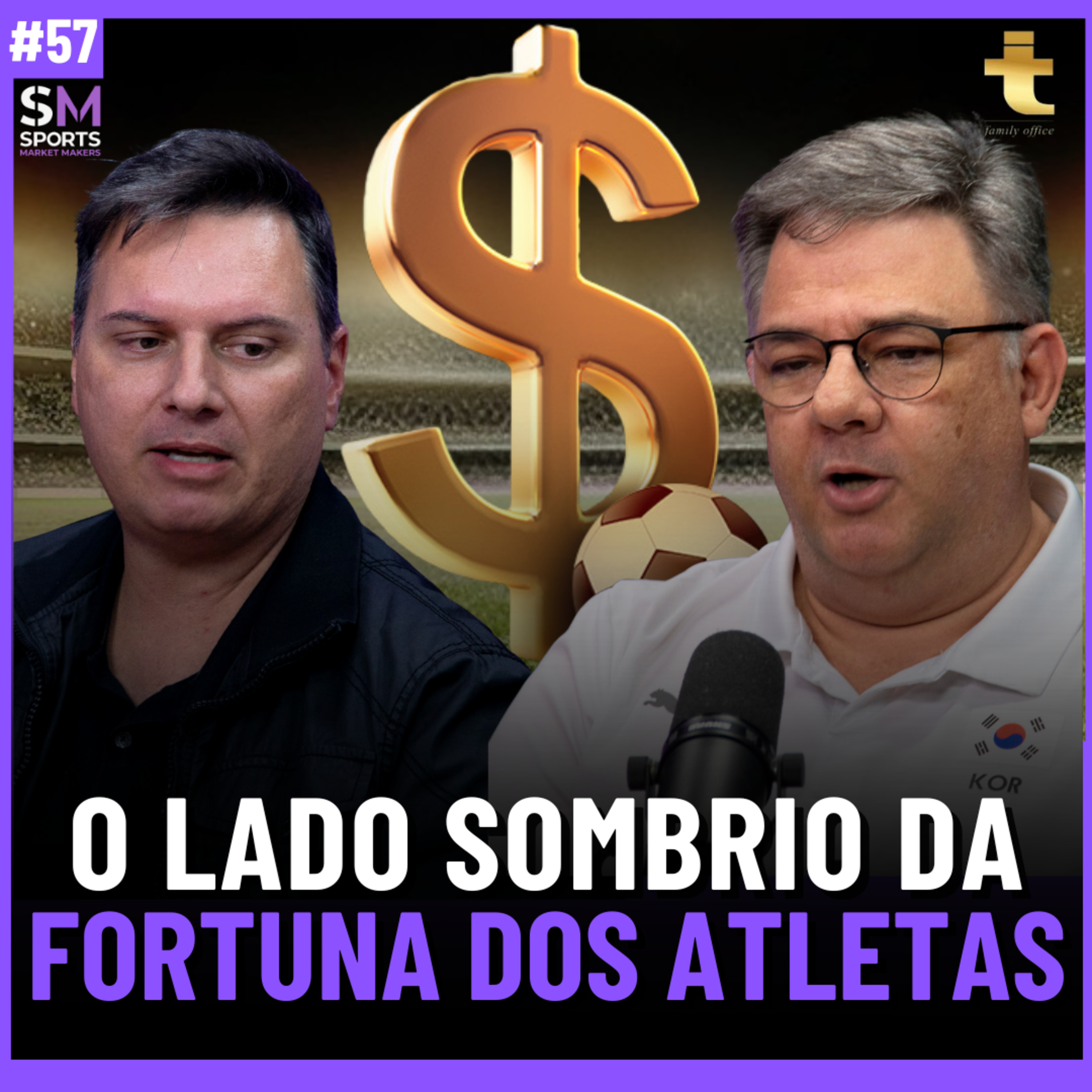 COMO JOGADORES DE FUTEBOL PERDEM (OU SALVAM) SUAS FINANÇAS | Sports Market Makers #57 episode artwork
