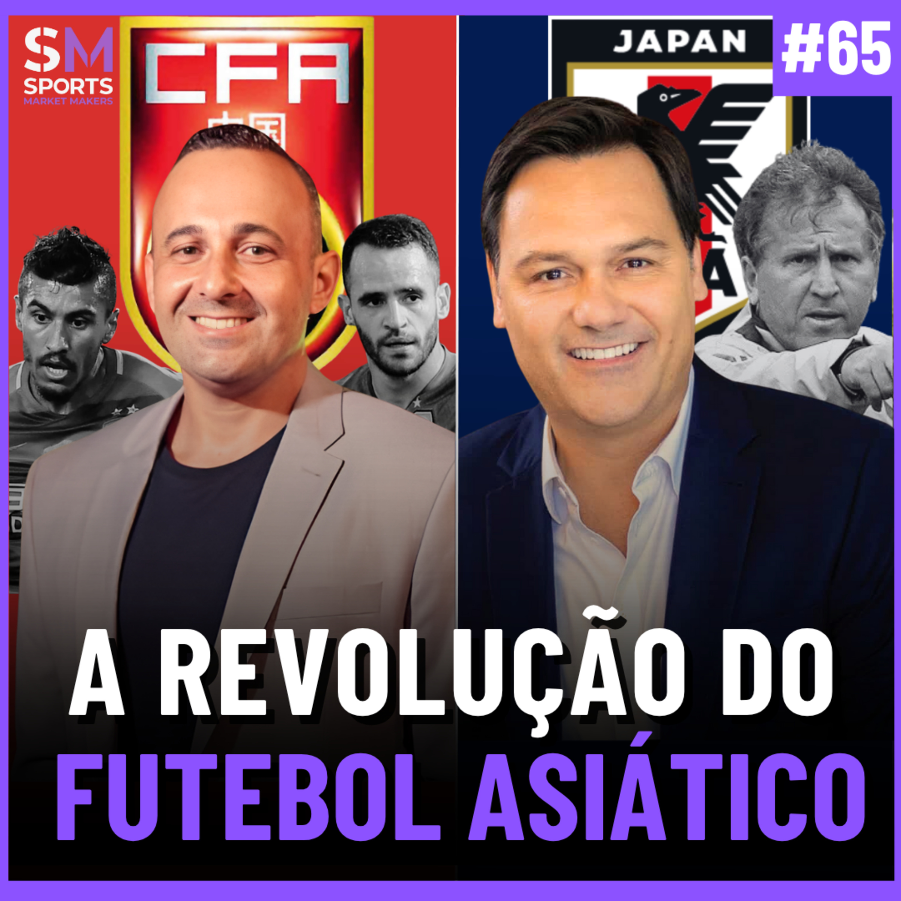 DE ZICO A PAULINHO: COMO OS BRASILEIROS MUDARAM O FUTEBOL NA ÁSIA | Sports Market Makers #65 episode artwork