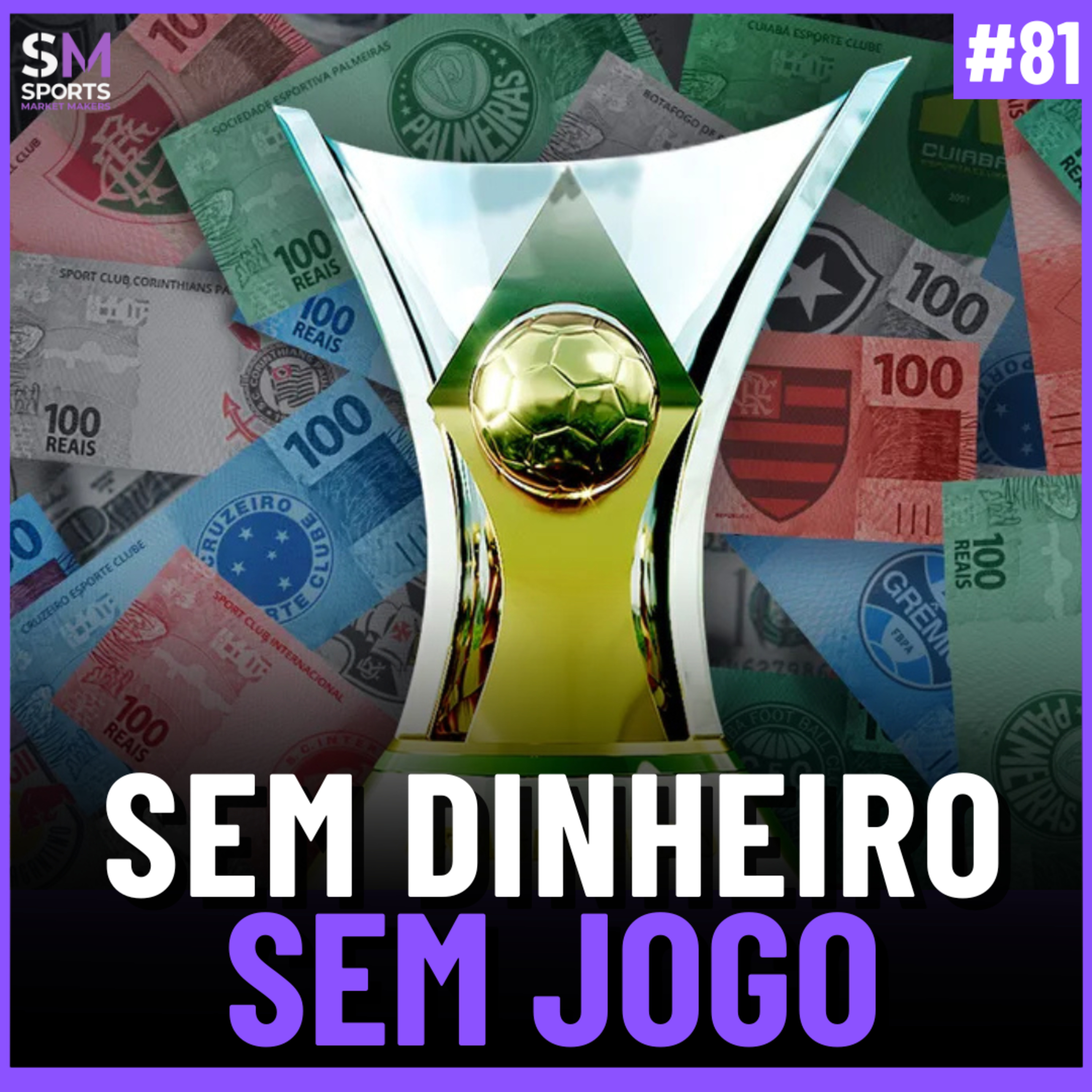 FAIR PLAY FINANCEIRO: O FIM DA FARRA DO FUTEBOL BRASILEIRO | Sports Market Makers #81 episode artwork