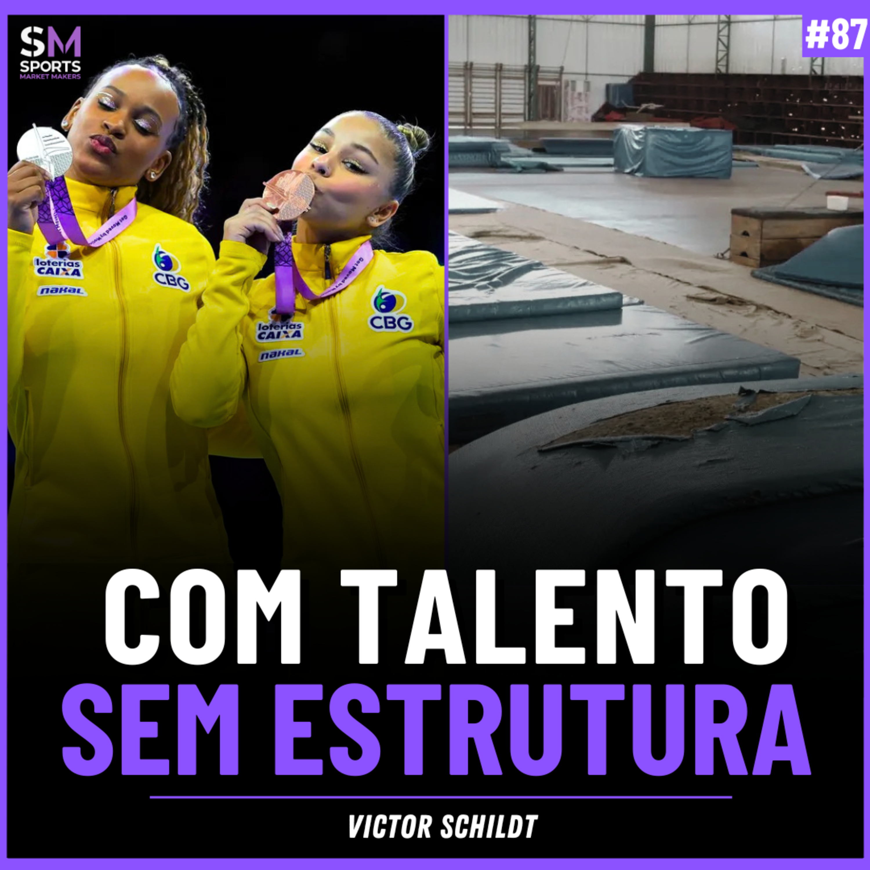 QUANTO TALENTO O ESPORTE BRASILEIRO PERDE POR FALTA DE ESTRUTURA? | Sports Market Makers #87 episode artwork