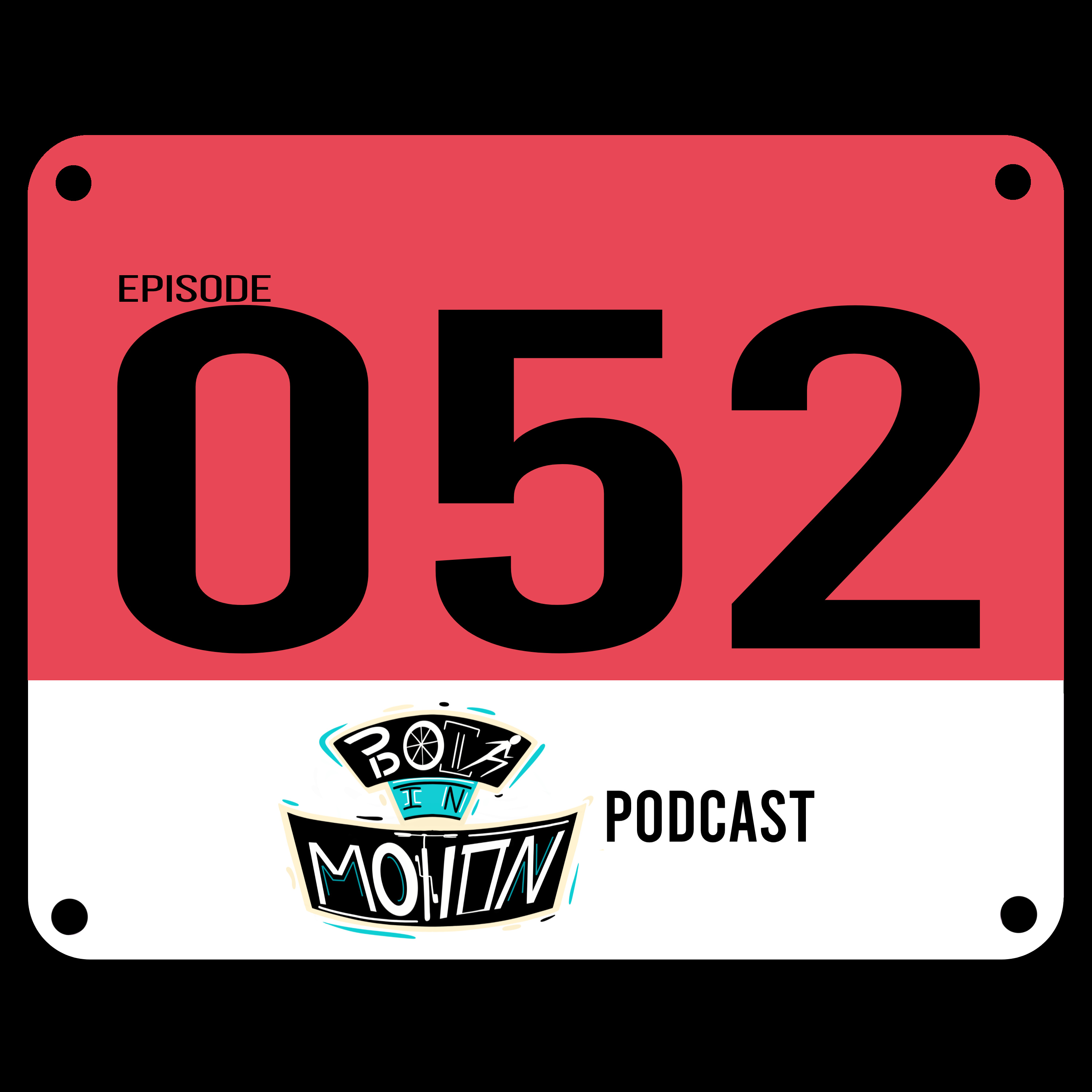 052 | First Year of Bois in Motion