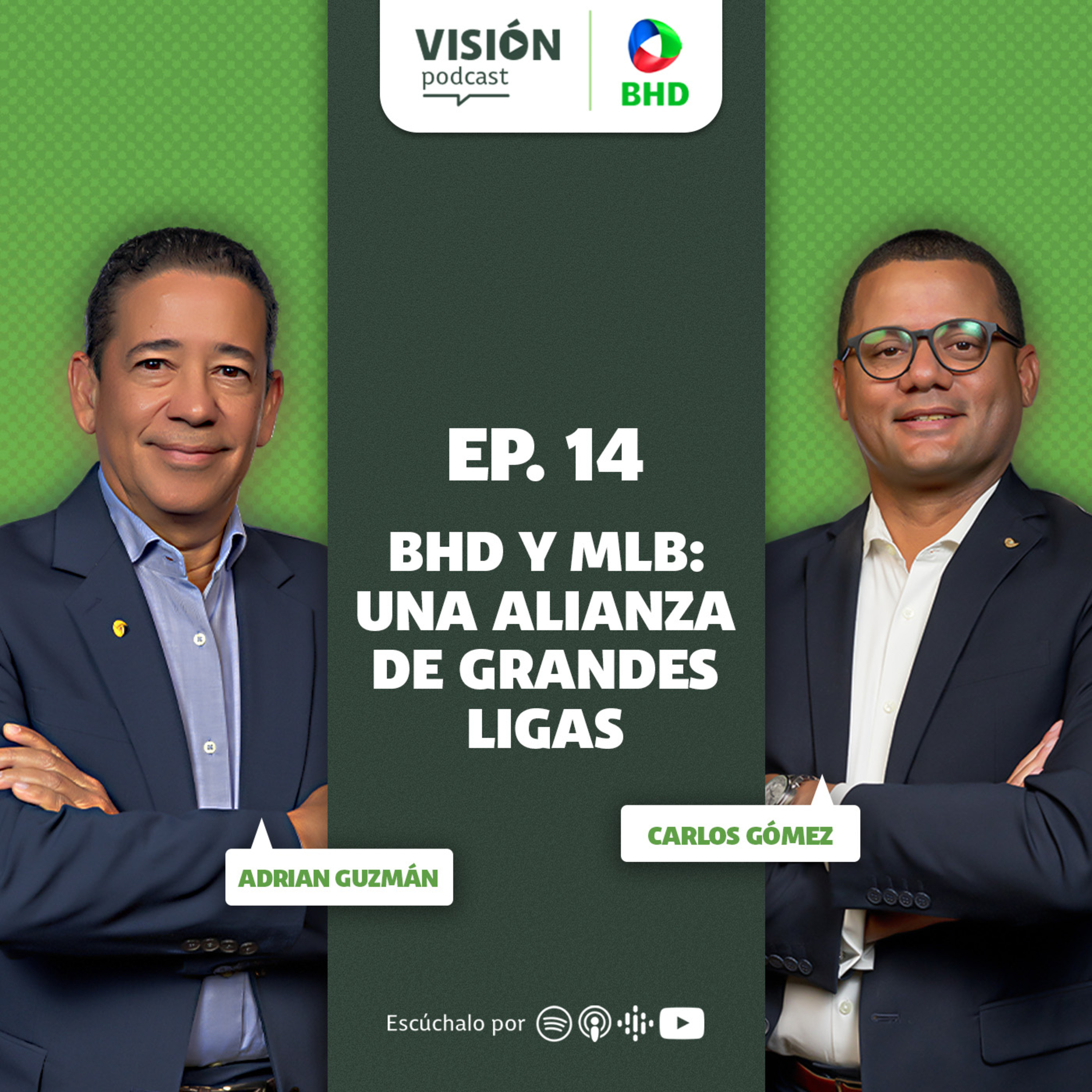 Visión Podcast BHD | T2 Ep.14: BHD y MLB Una alianza de grandes ligas