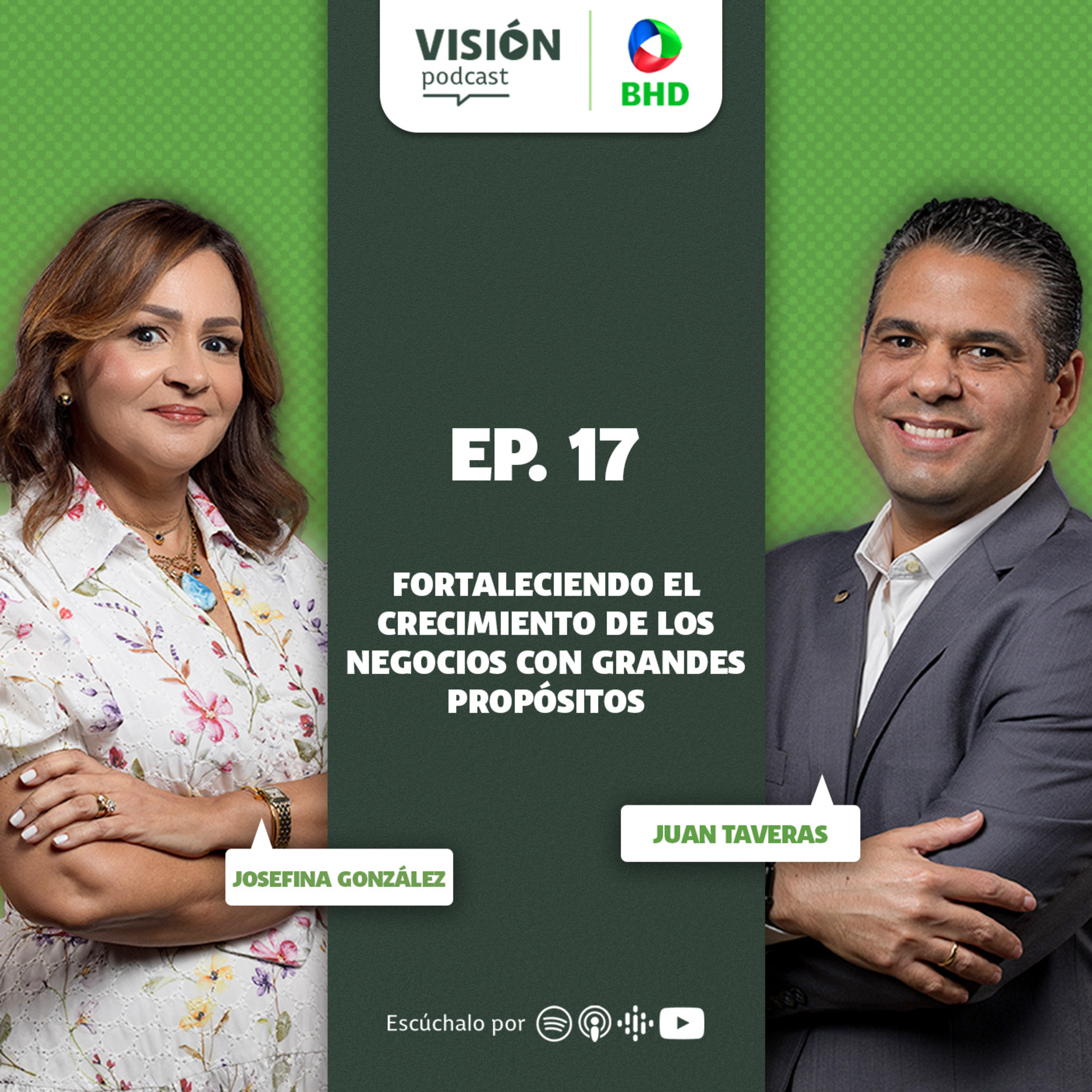 Visión Podcast BHD | T2 Ep.17: Fortaleciendo el crecimiento de los negocios con grandes propósitos