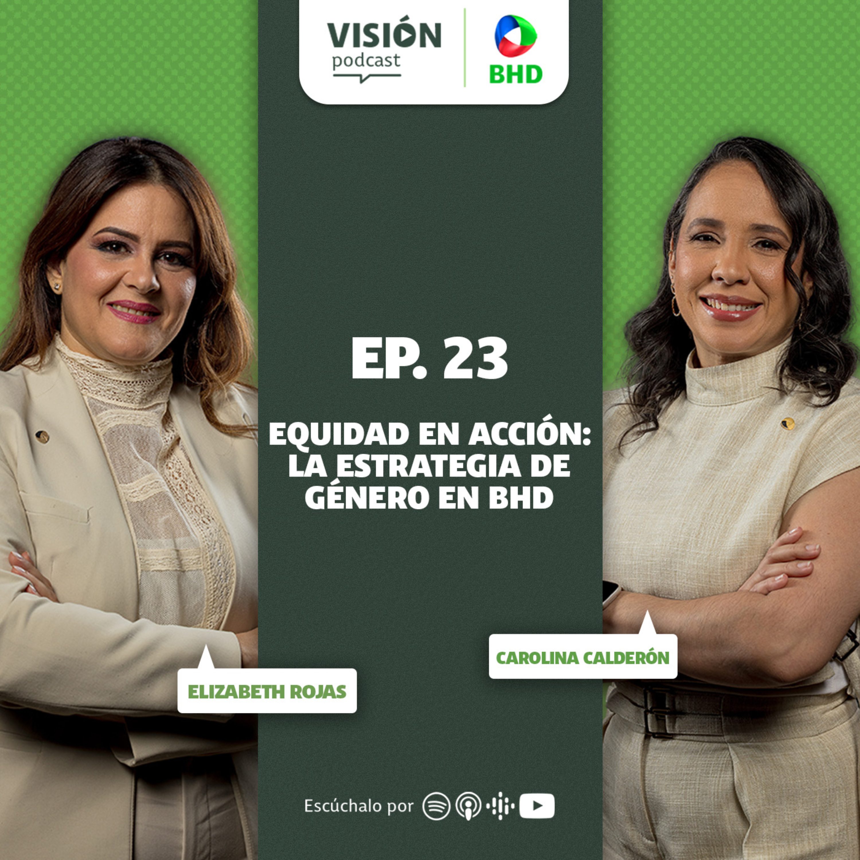 Visión Podcast BHD | T2 Ep.23 Equidad en acción: La estrategia de género en BHD