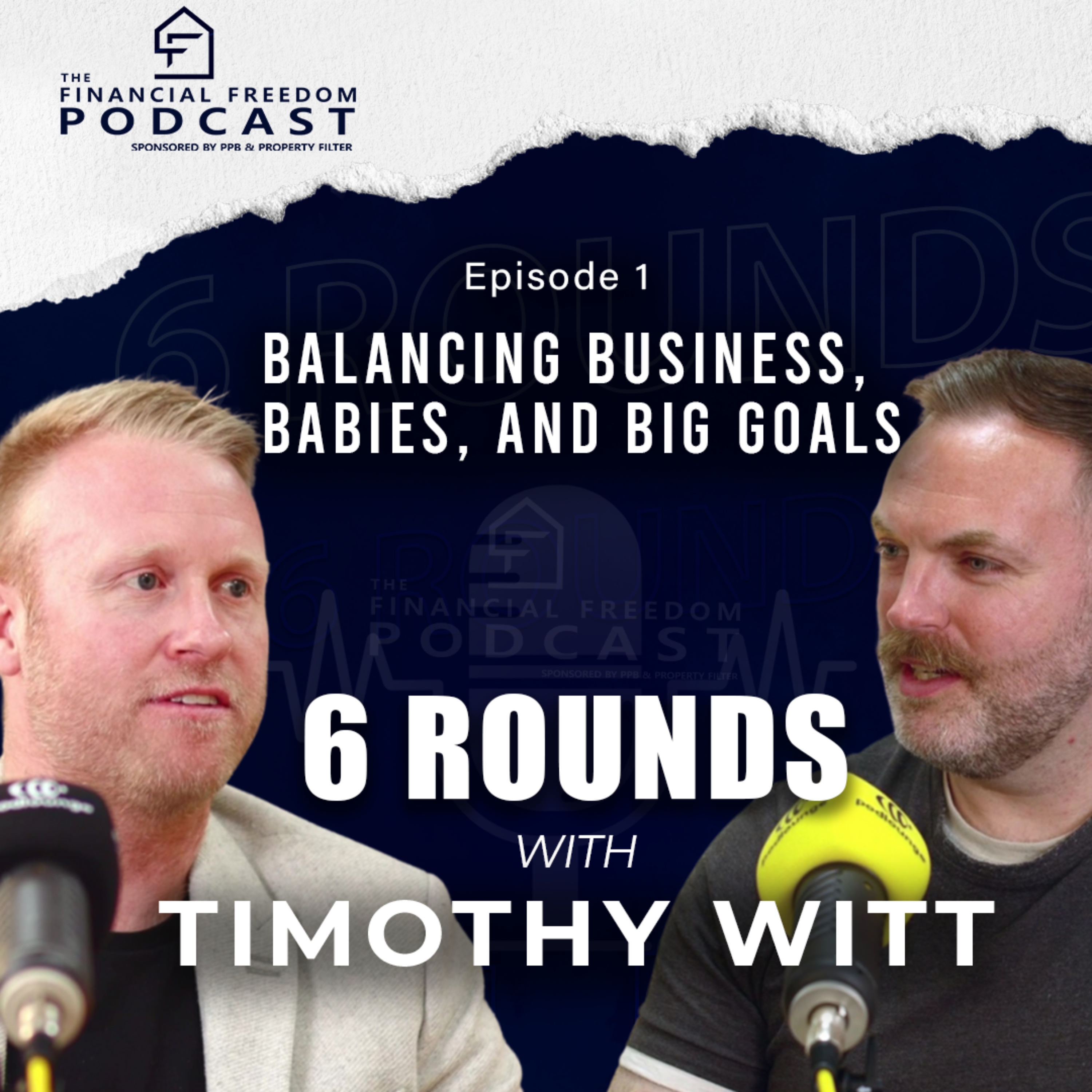 Episode 1: Balancing Business, Babies, and Big Goals: 6 Rounds with Timothy Witt episode artwork