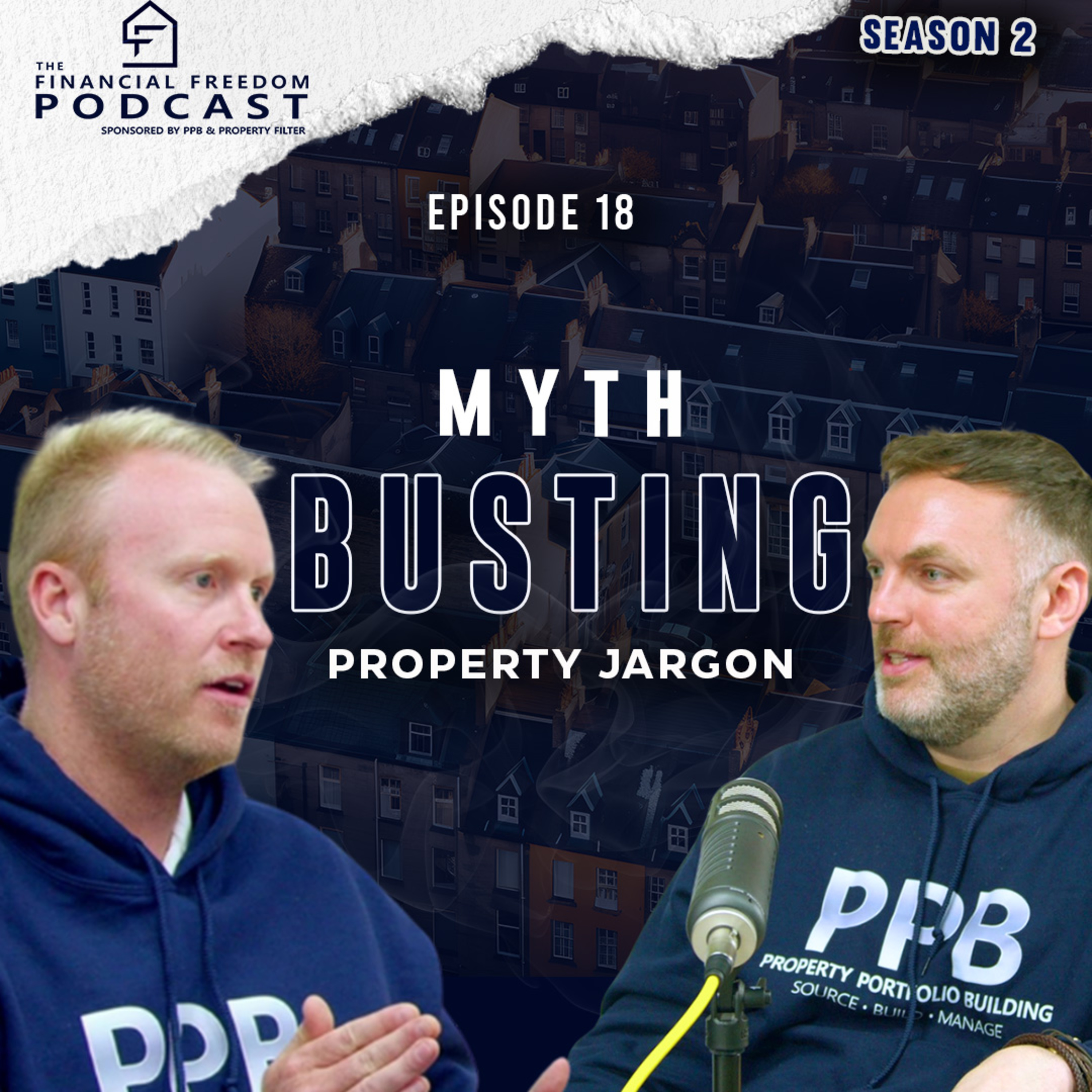 Episode 18 Myth-Busting Property Jargon: A Guide to Understanding the Basics episode artwork