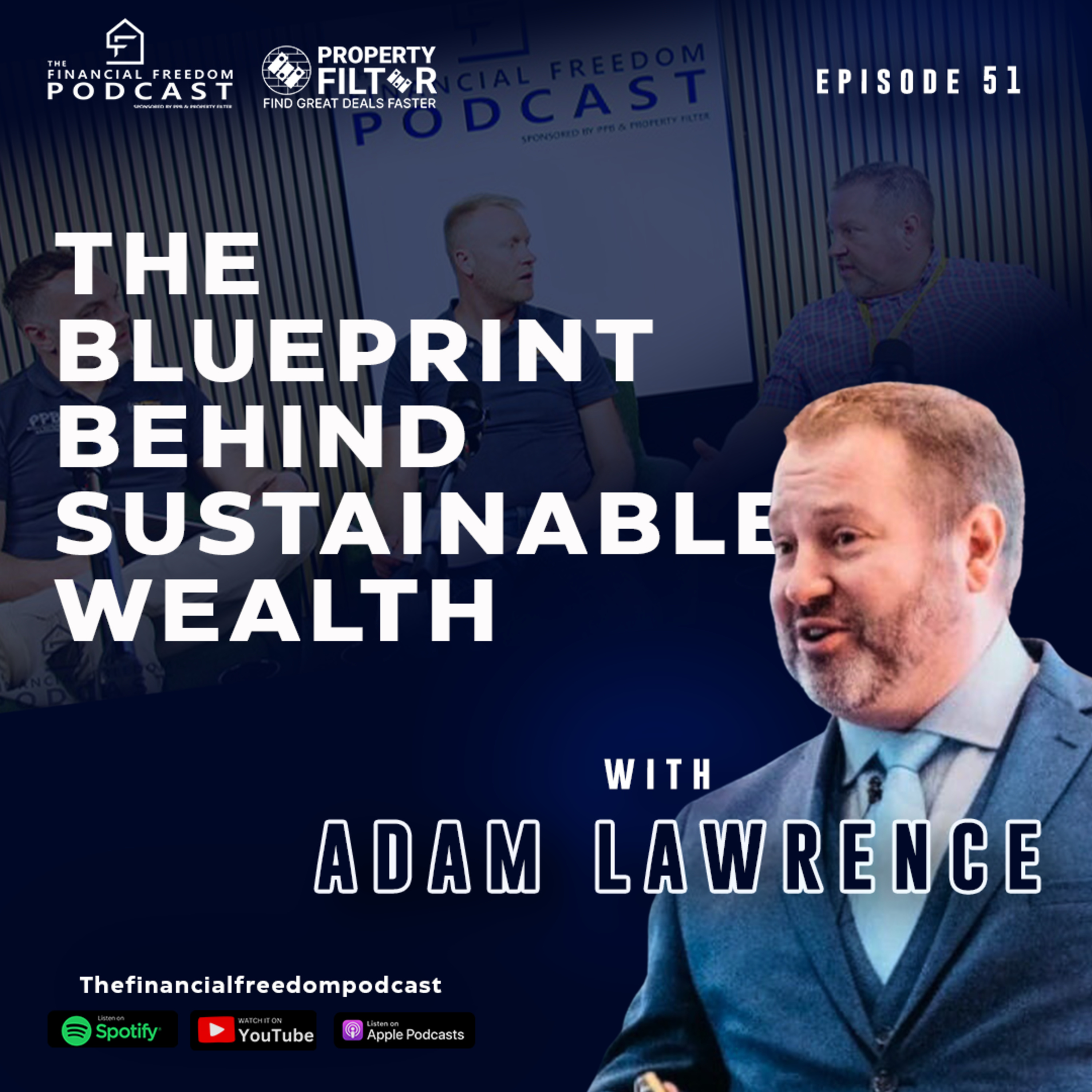 🎙Episode 51: The Blueprint Behind Sustainable Wealth an interview with Adam Lawrence episode artwork