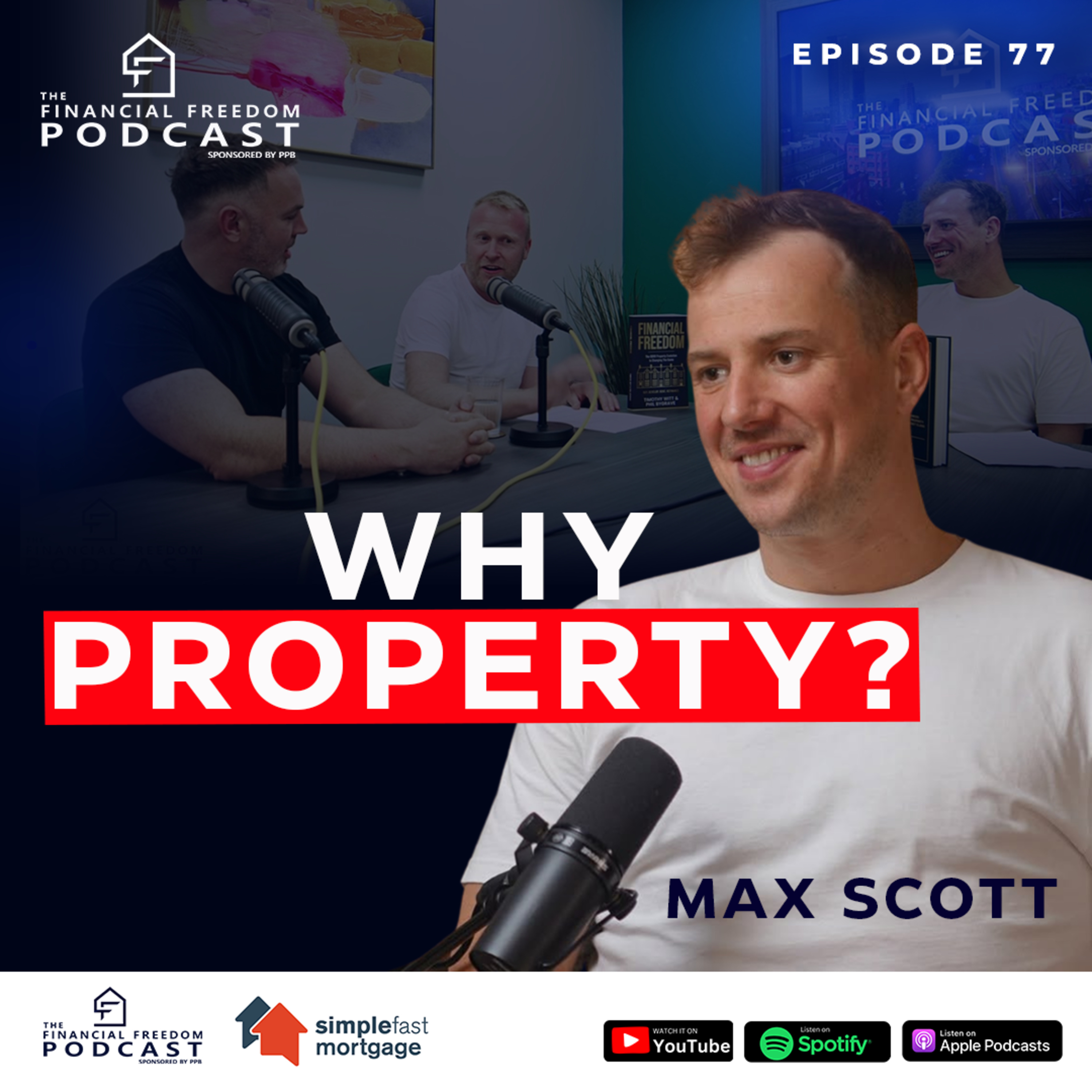Episode 77 Why Property? episode artwork