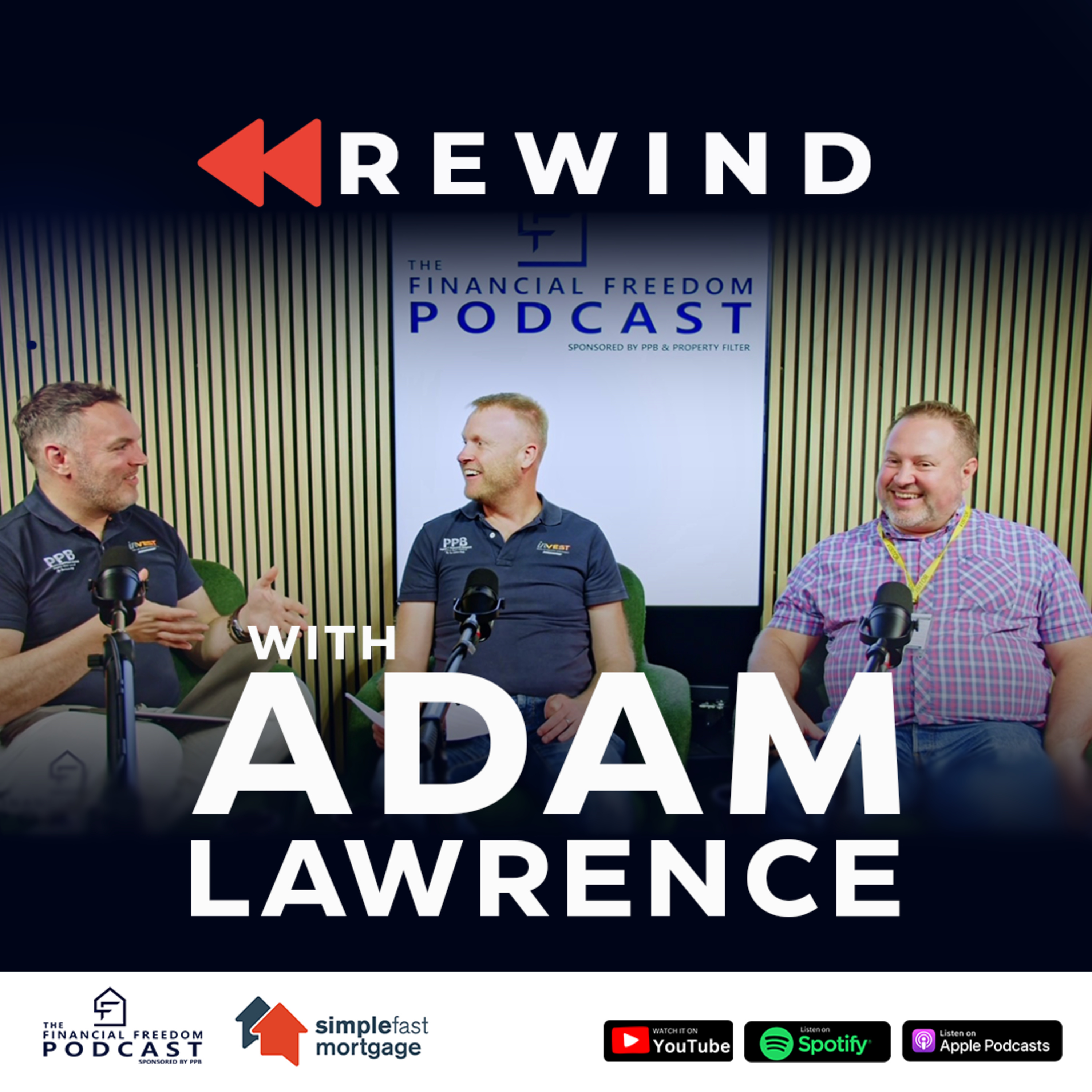 The Financial Freedom Podcast Rewind: Adam Lawrence episode artwork