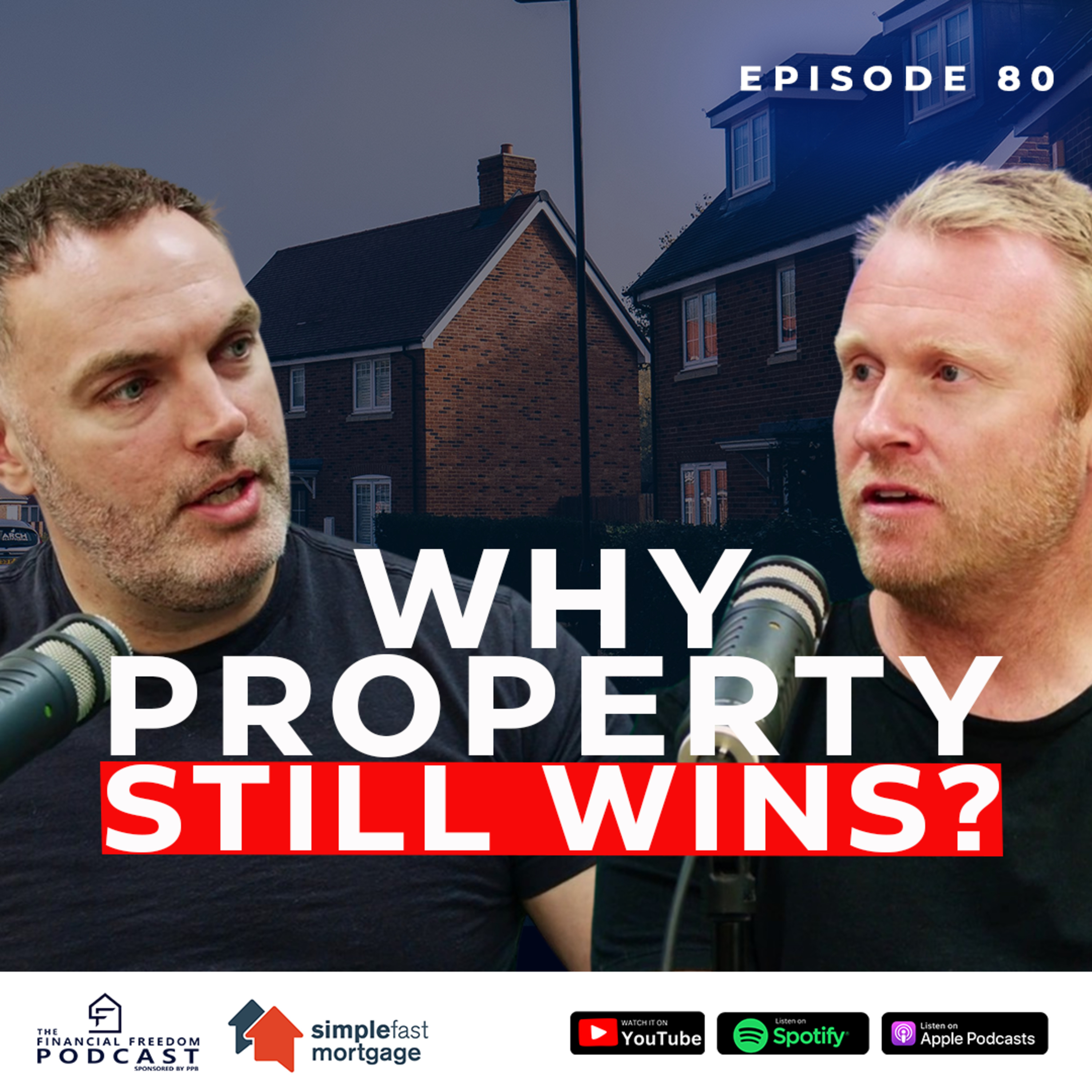 Episode 80:Why Property Still Wins? episode artwork