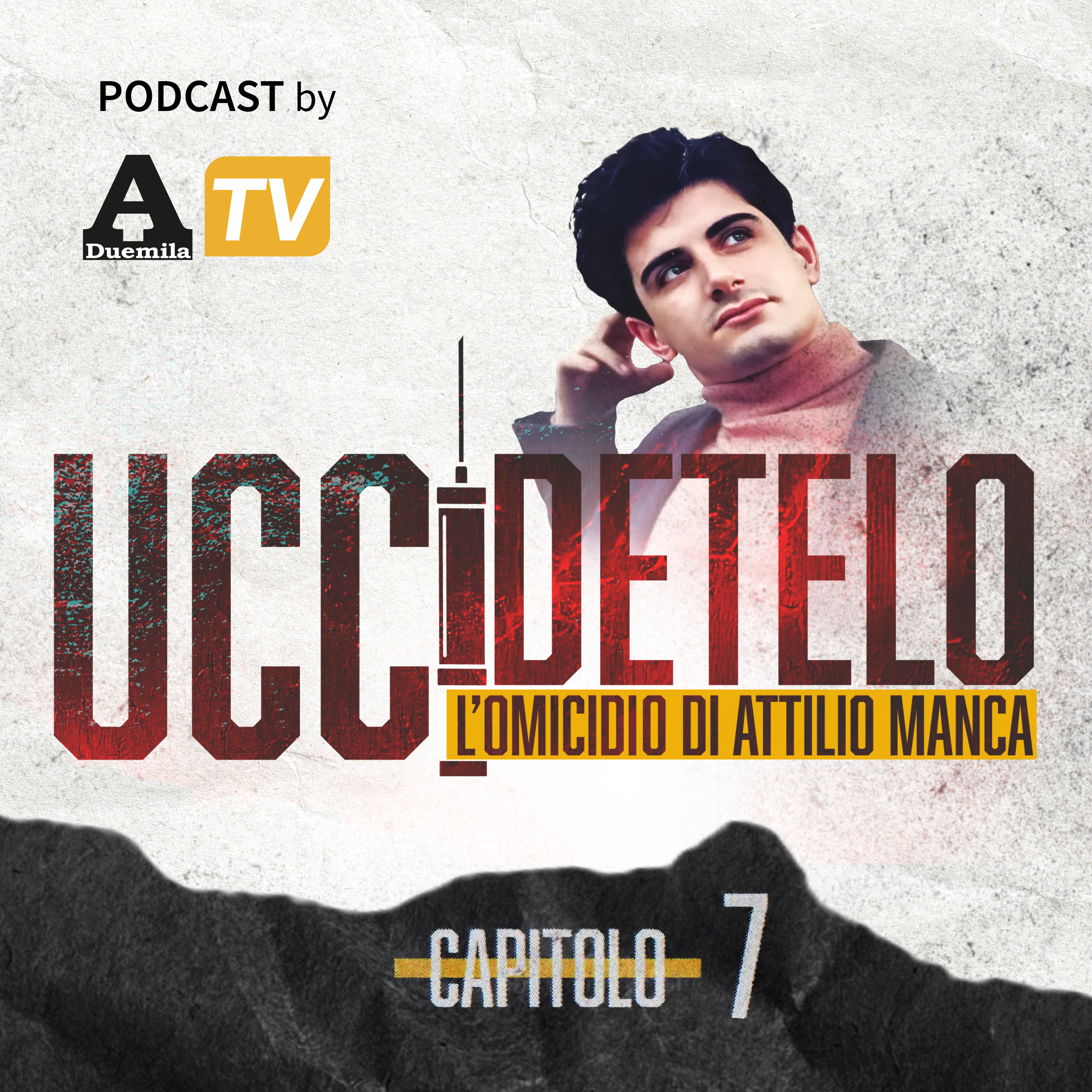Uccidetelo! L\'omicidio di Attilio Manca