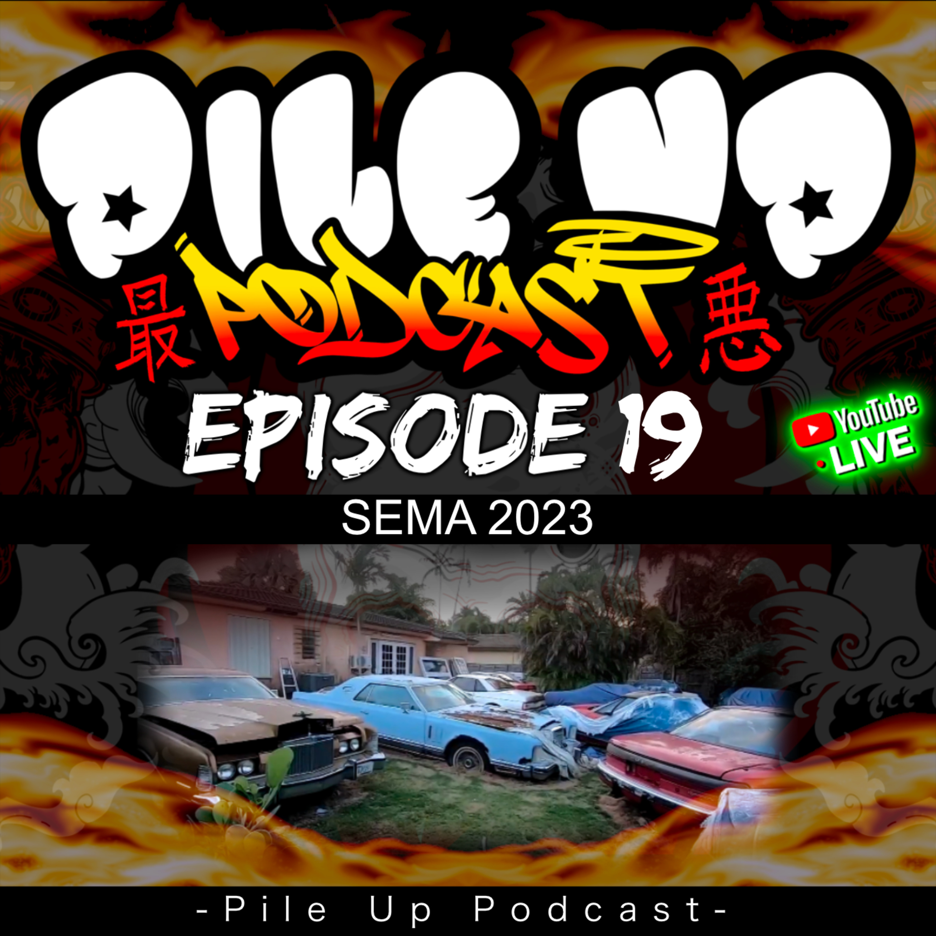 Pile Up Podcast Ep 19 - SEMA 2023 episode artwork