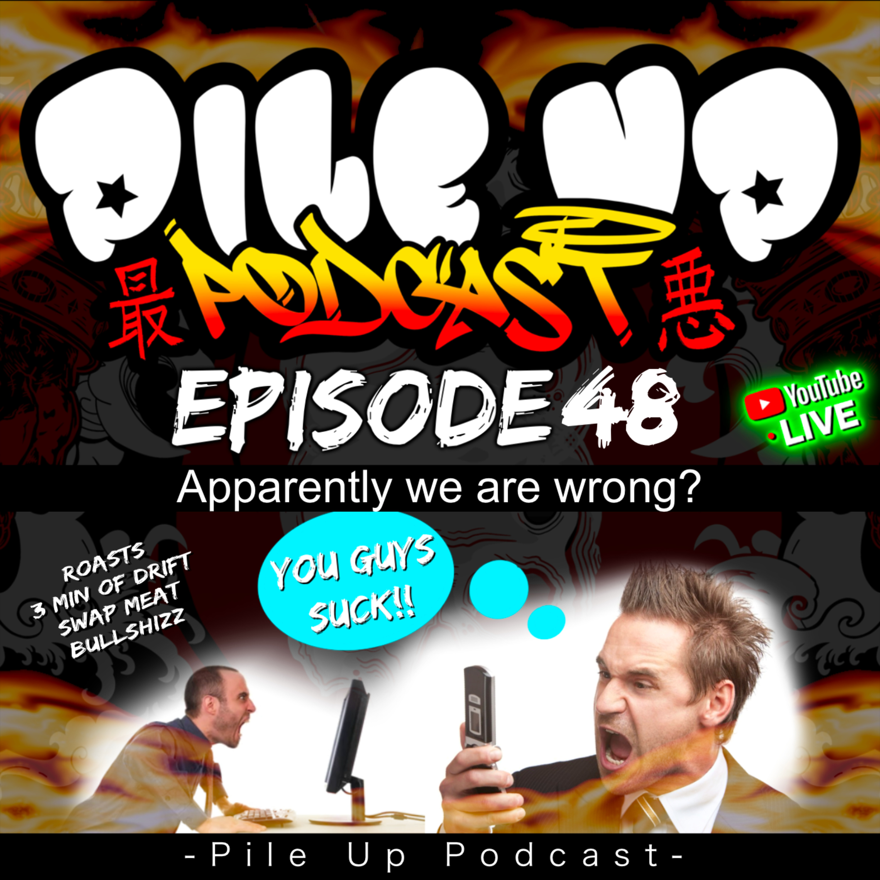 Pile Up Podcast - The WORST drifting podcast!