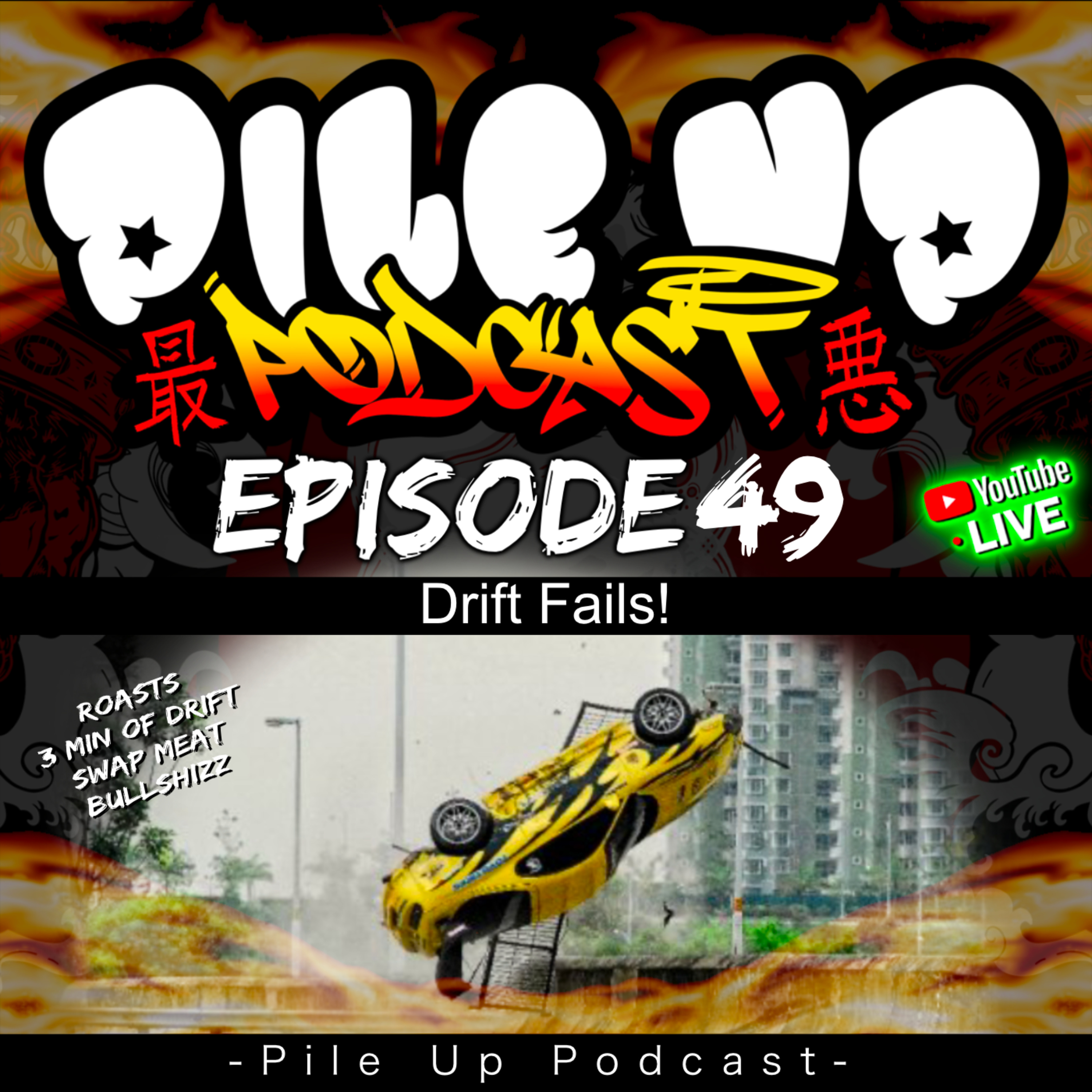 Pile Up Podcast - The WORST drifting podcast!
