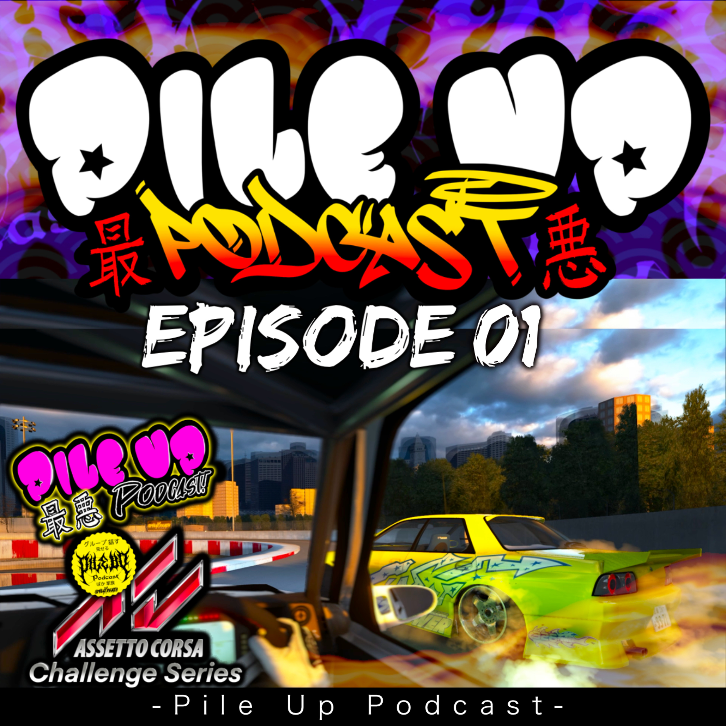 Pile Up Podcast - The WORST drifting podcast!