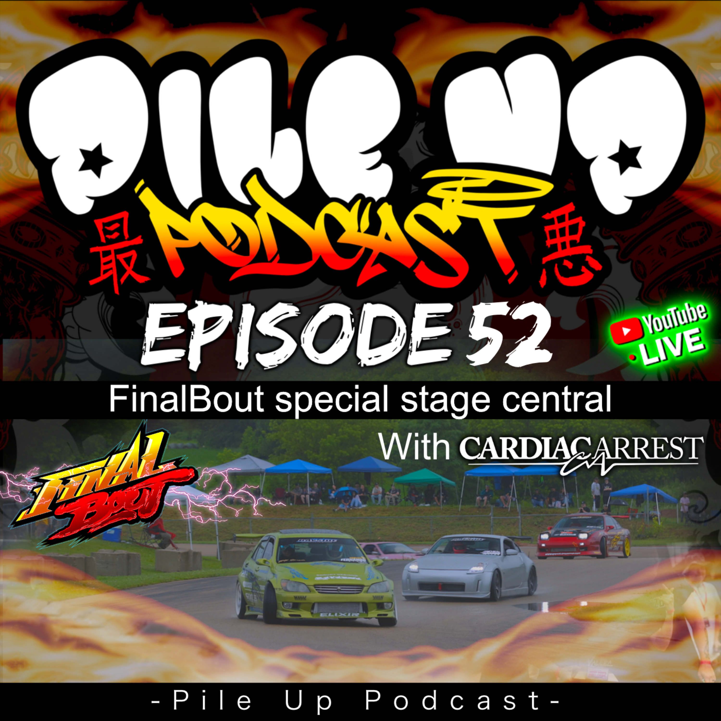 Pile Up Podcast Ep 52 - FinalBout SSC with Mack (@car.diac_arrest) episode artwork