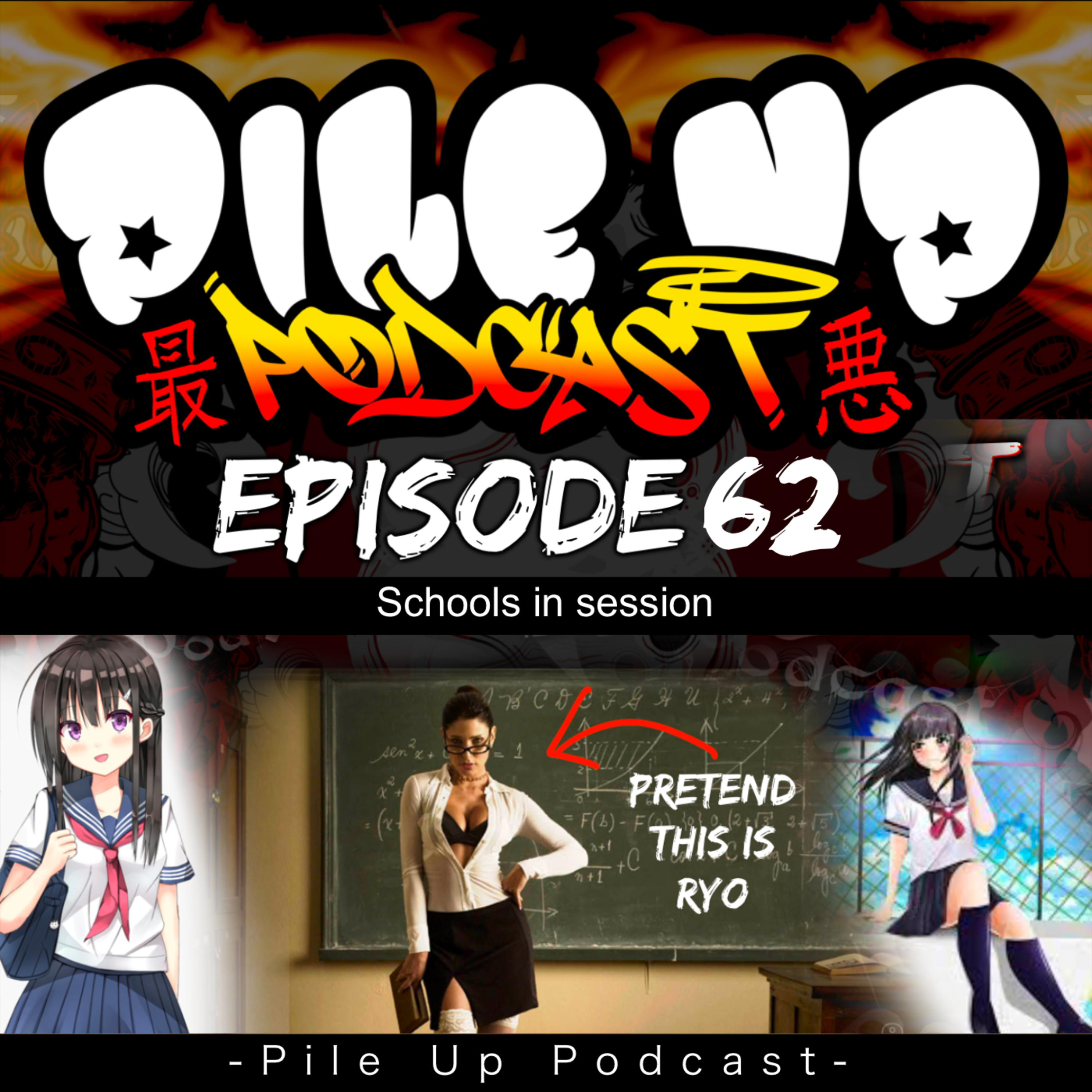 Pile Up Podcast Ep 62 - school's IN SESSION! episode artwork