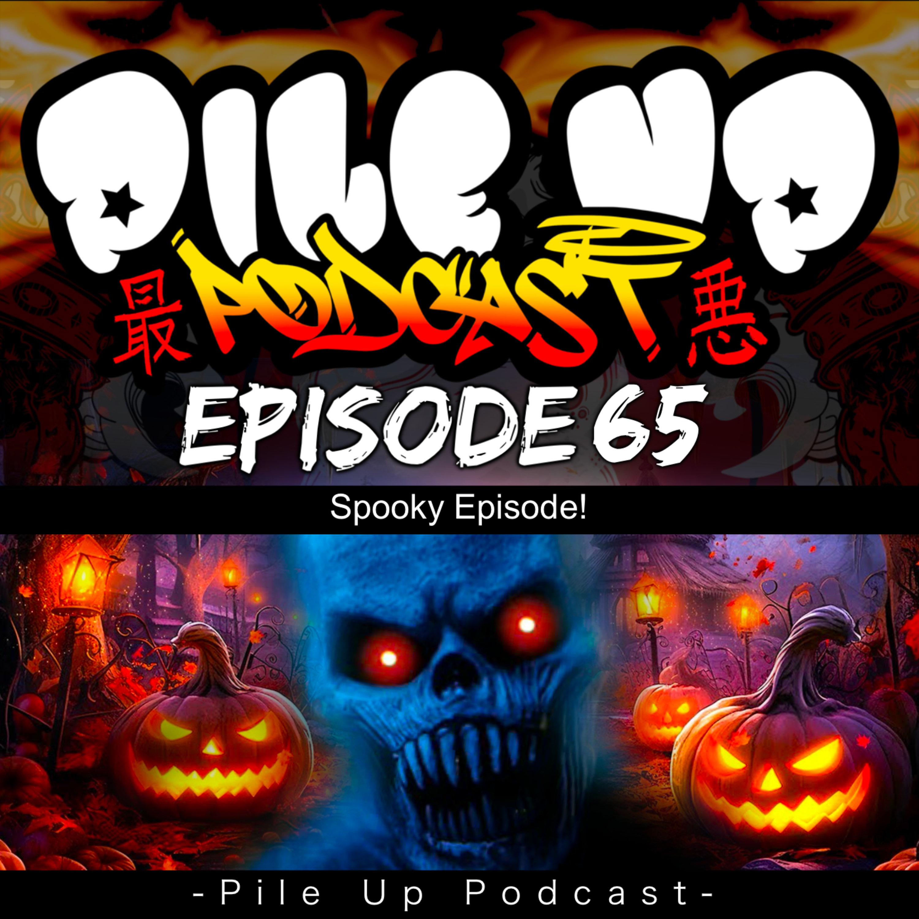 Pile Up Podcast Ep 65 - Spooky Episode! episode artwork
