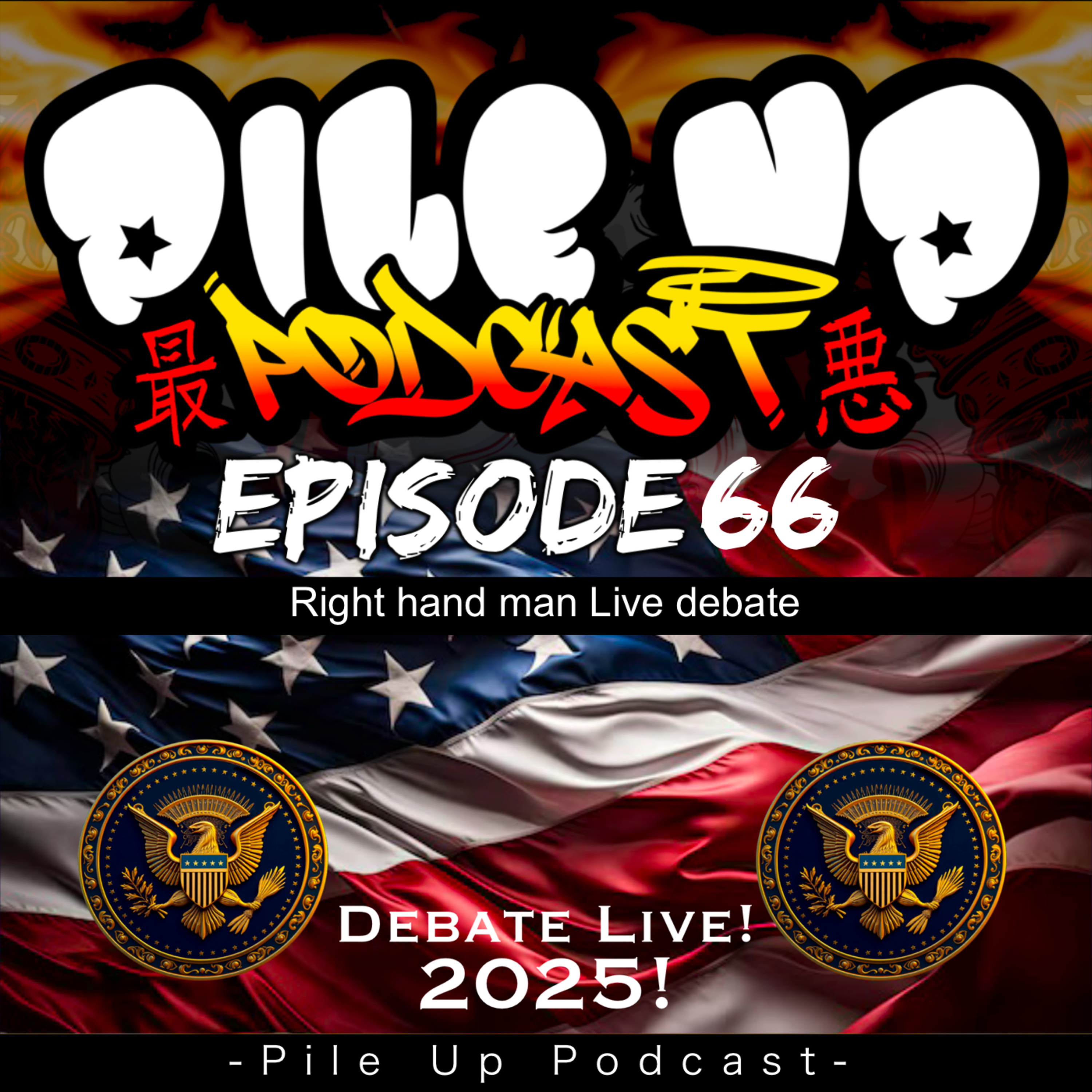 Pile Up Podcast Ep 66 - Debate for right hand man episode artwork