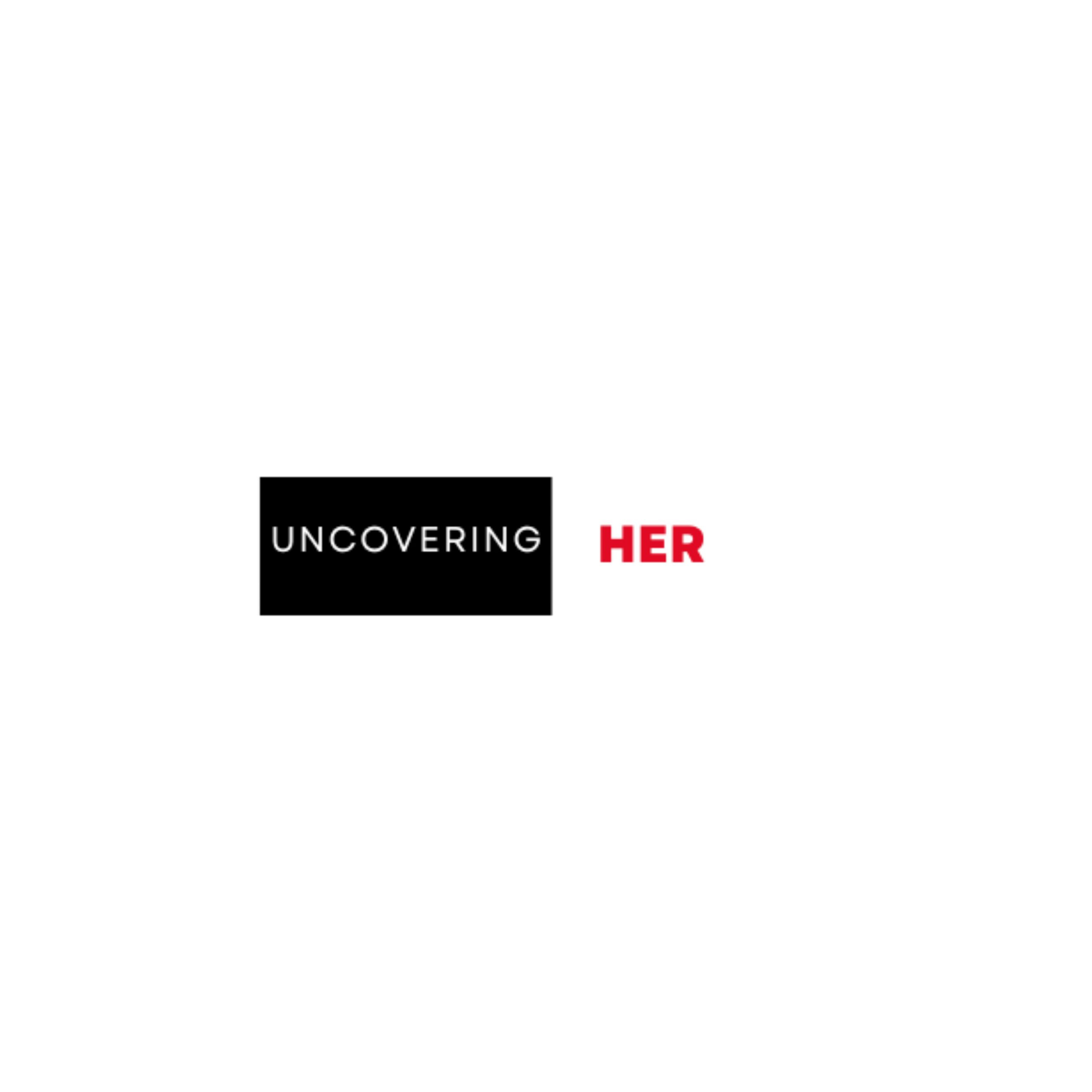 Uncovering Her