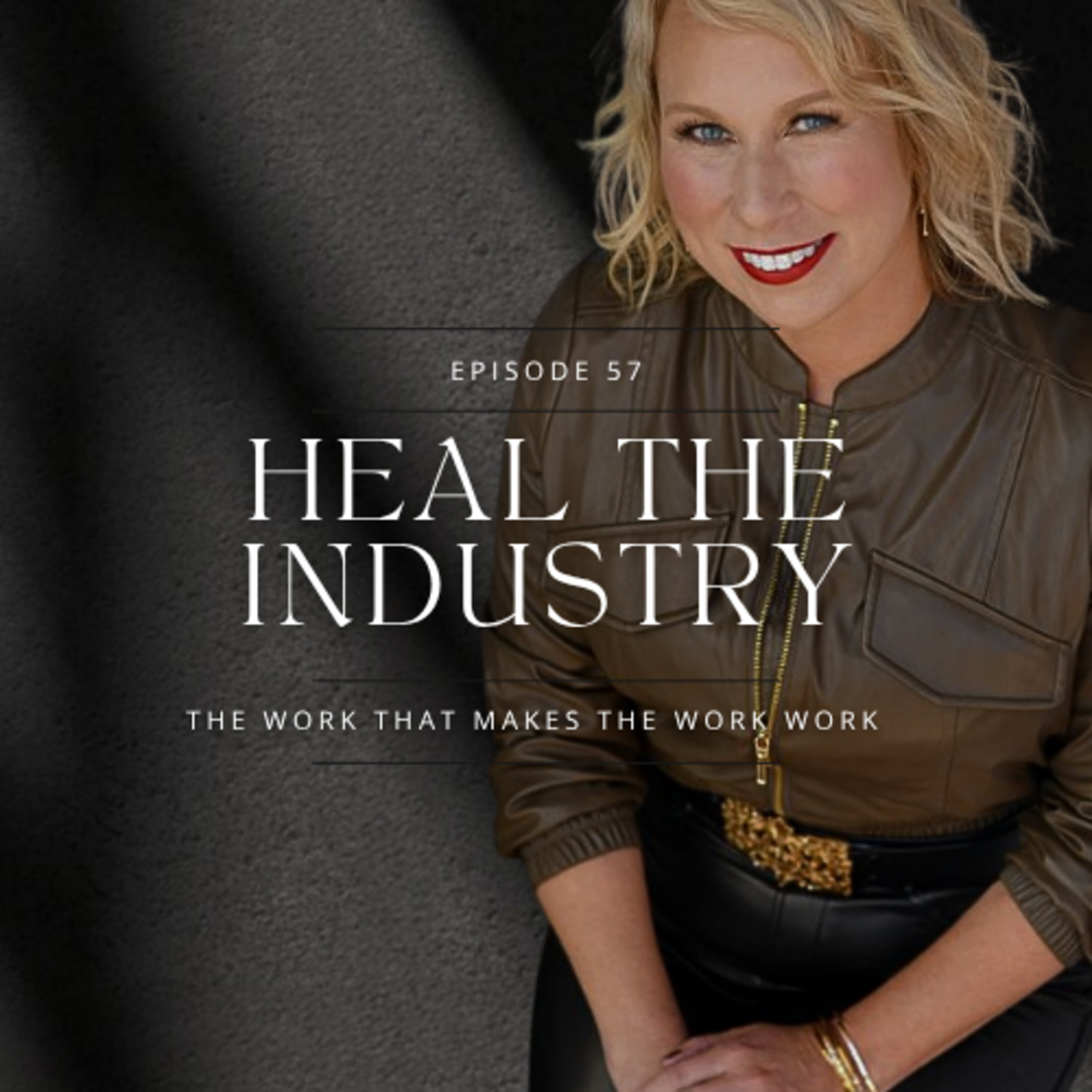 The Work That Makes the Work Work episode artwork