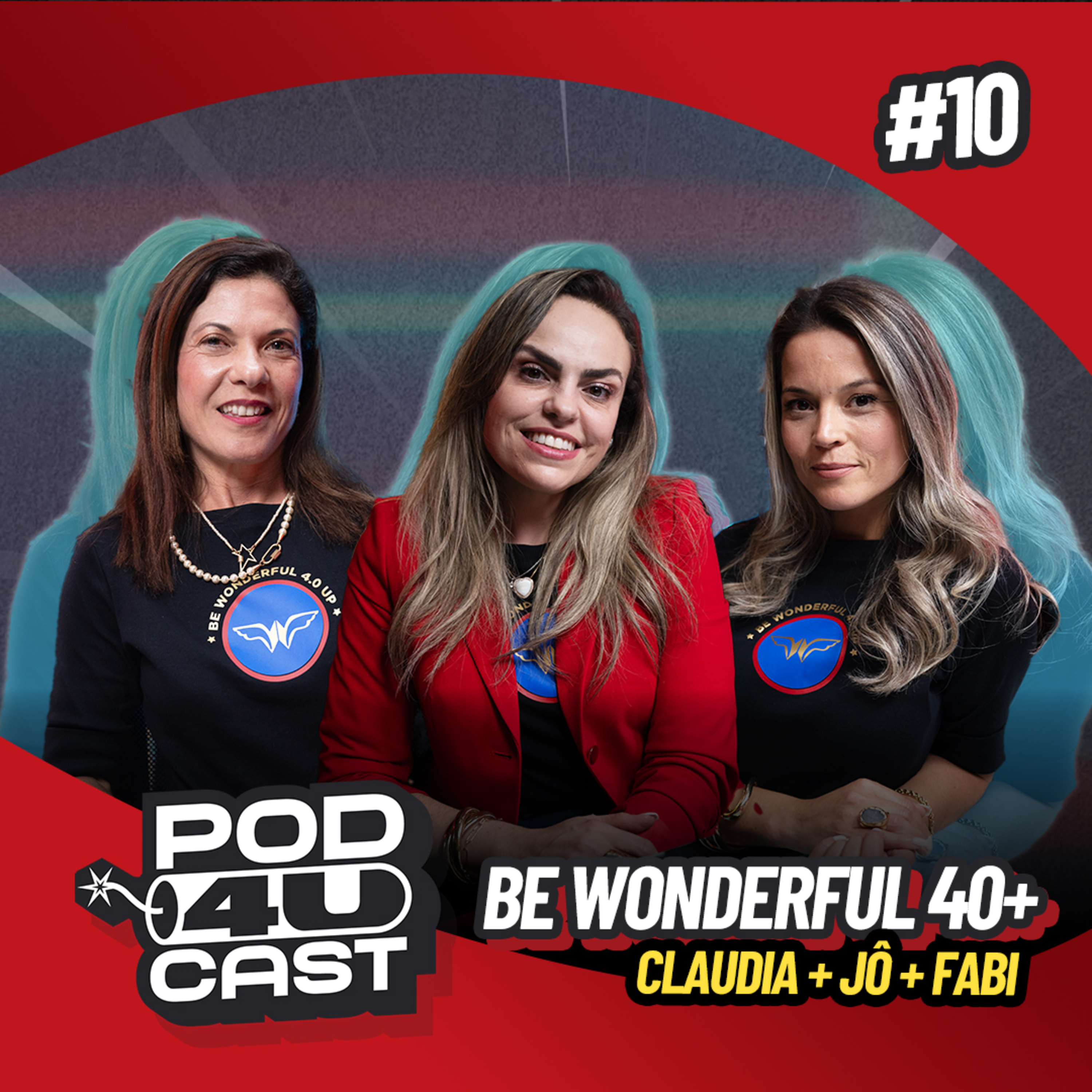 Be Wonderful - Claudia + Jô + Fabi #010 episode artwork