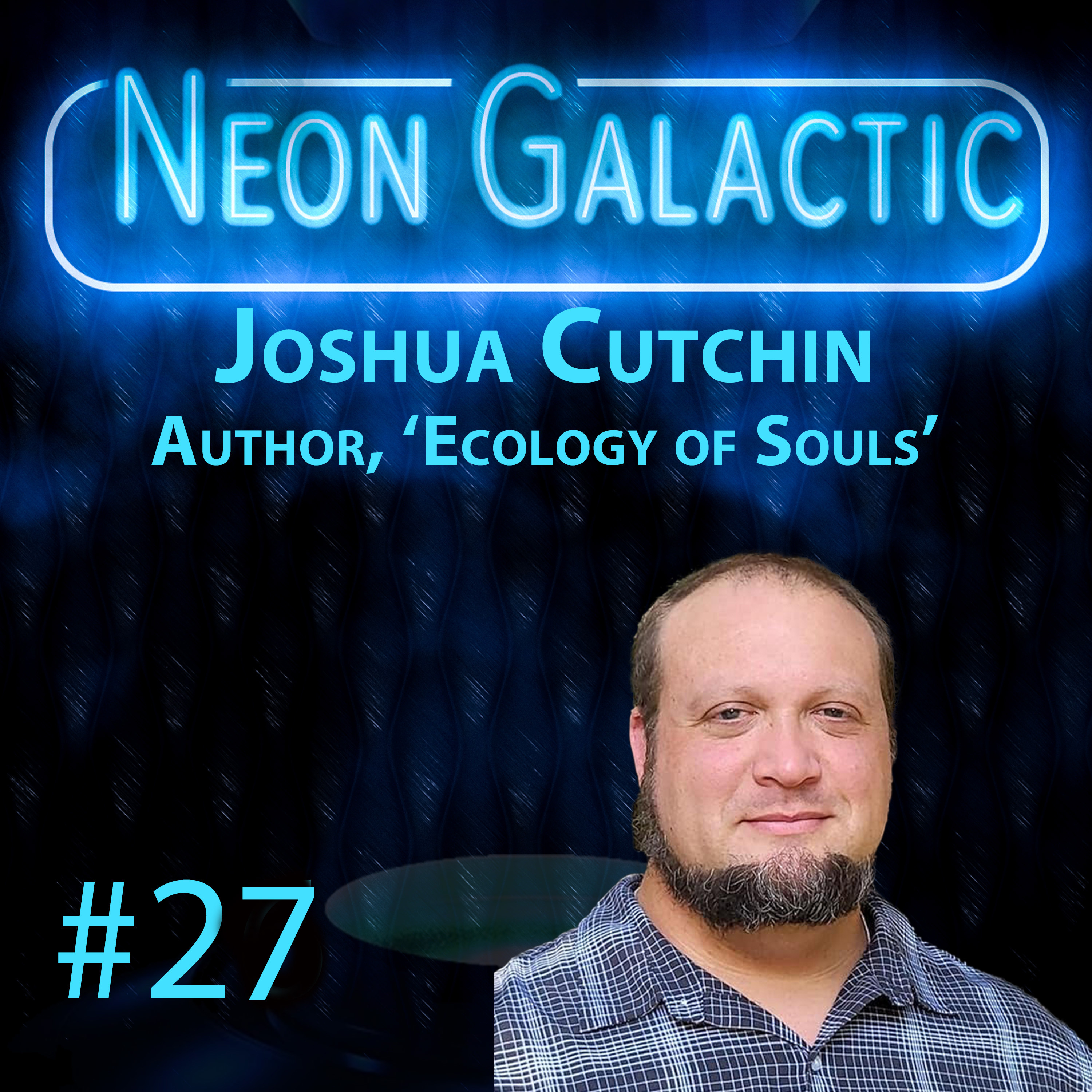Neon Galactic with James Faulk