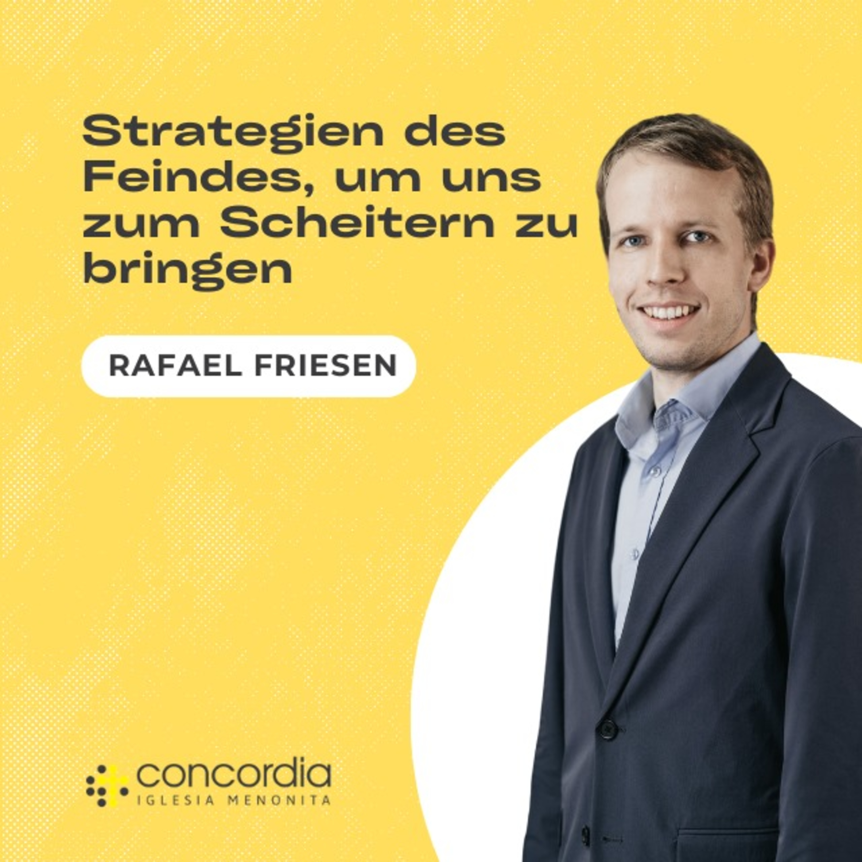 Strategien des Feindes, um uns zum Scheitern zu bringen - Rafael Friesen episode artwork