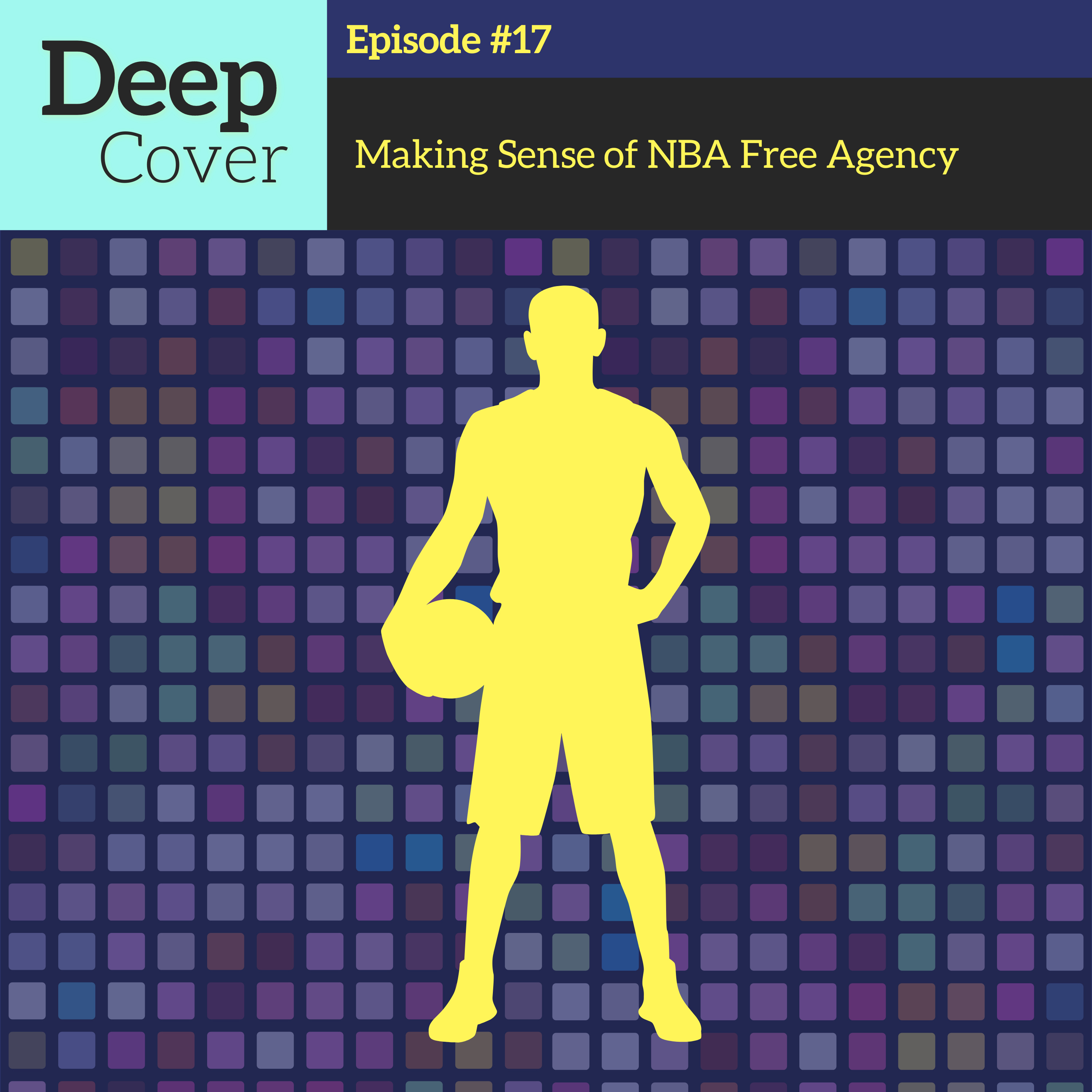 Episode #17 - Making Sense of NBA Free Agency episode artwork