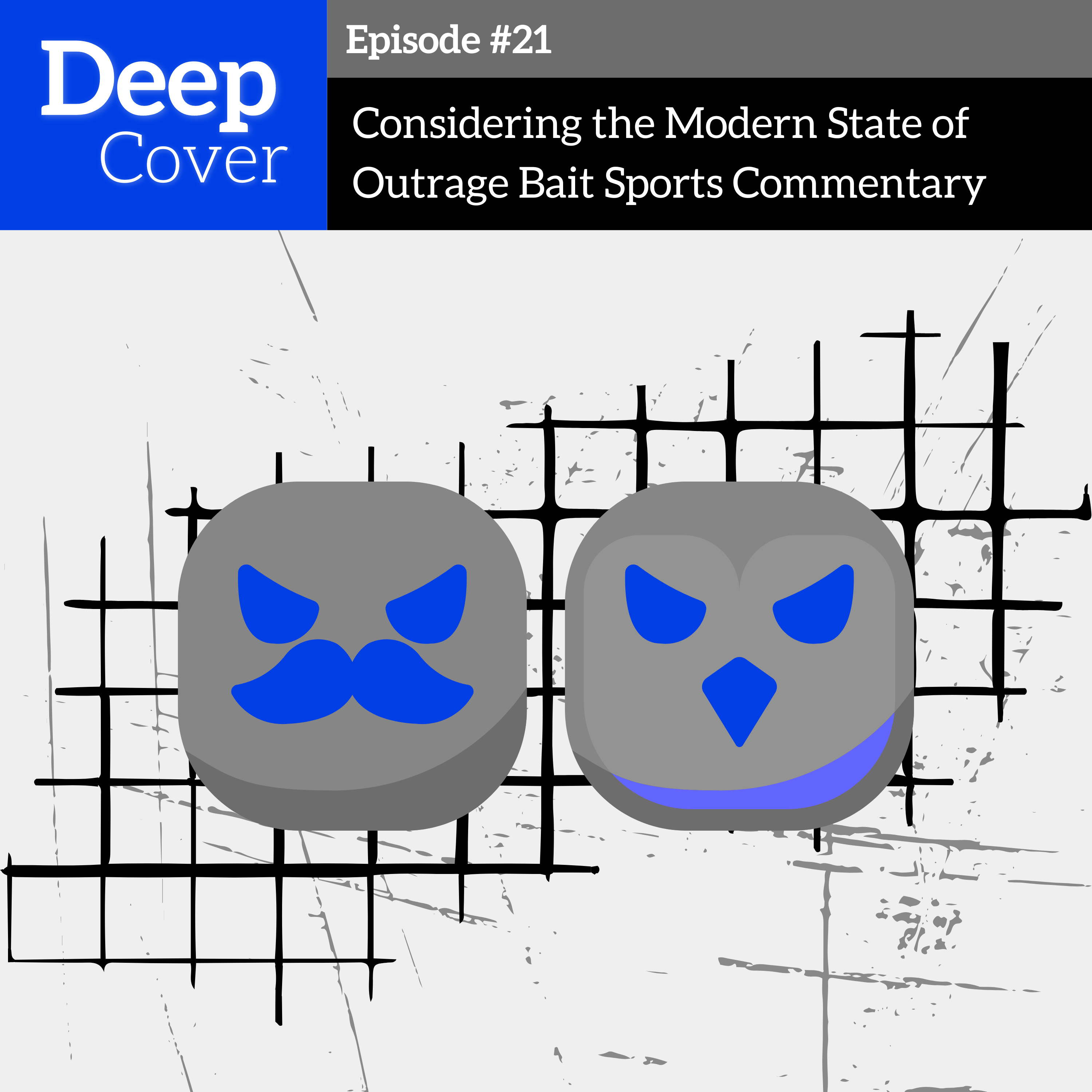 #21 - Considering the Modern State of Outrage Bait Sports Commentary  episode artwork