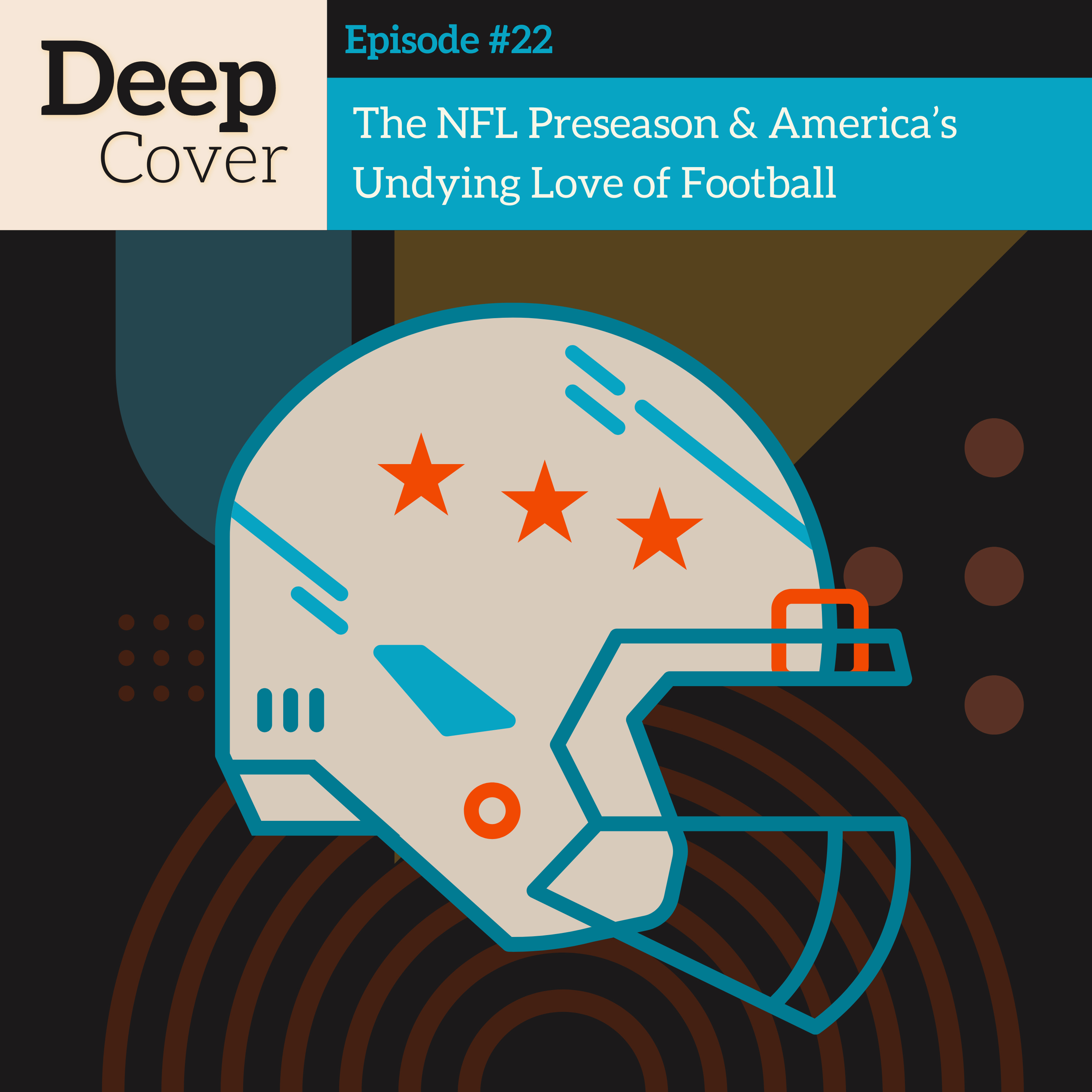 #22 - The NFL Preseason & America's Undying Love of Football episode artwork