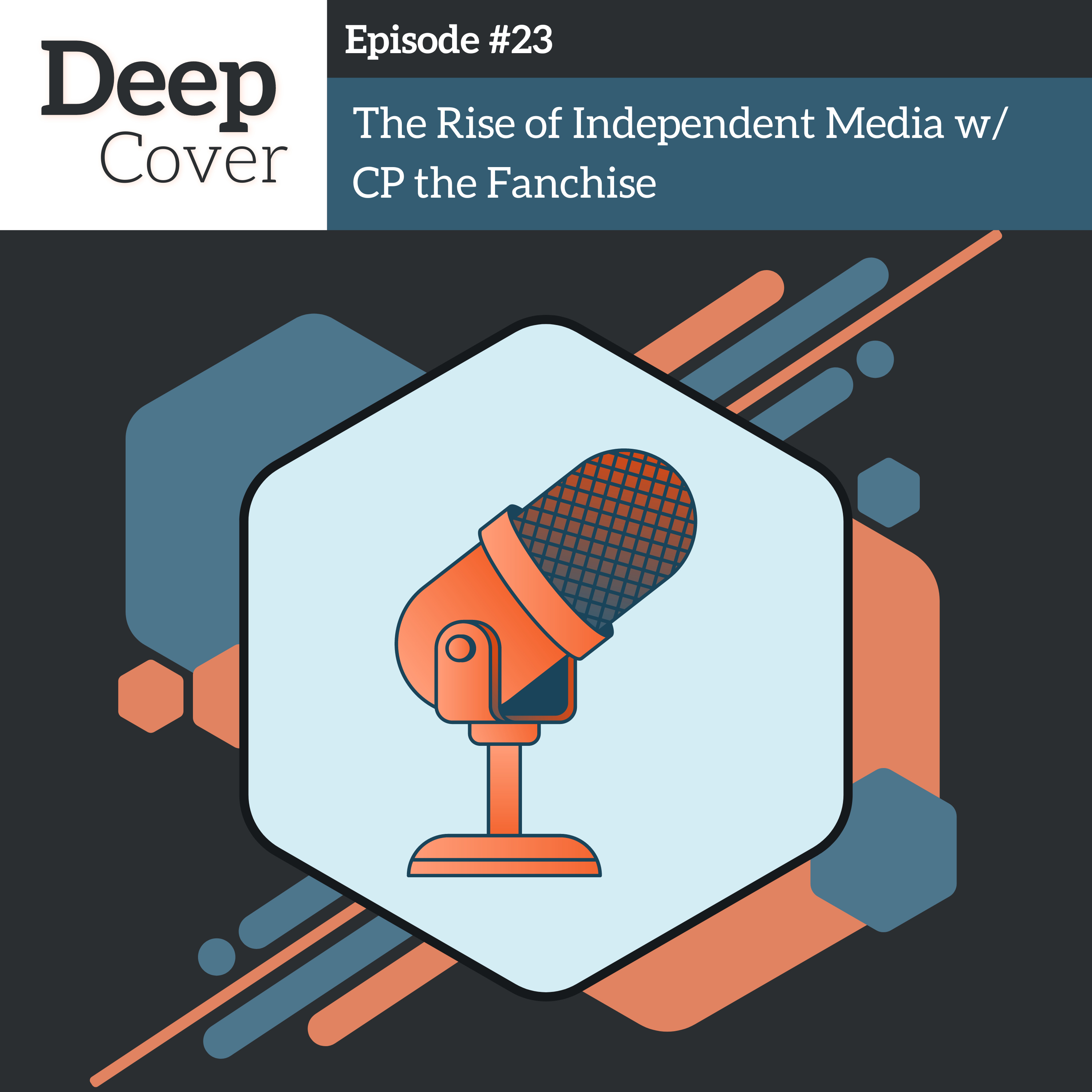 #23 - The Rise of Independent Media w/ CP the Fanchise episode artwork