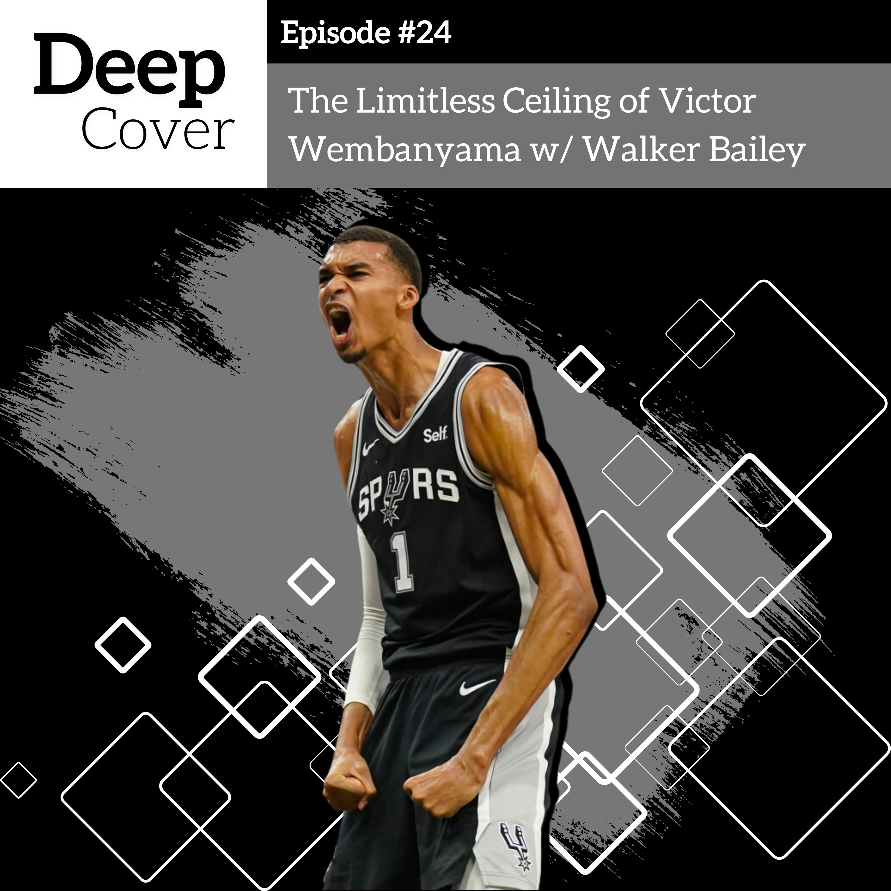 #24 - The Limitless Ceiling of Victor Wembanyama w/ Walker Bailey episode artwork