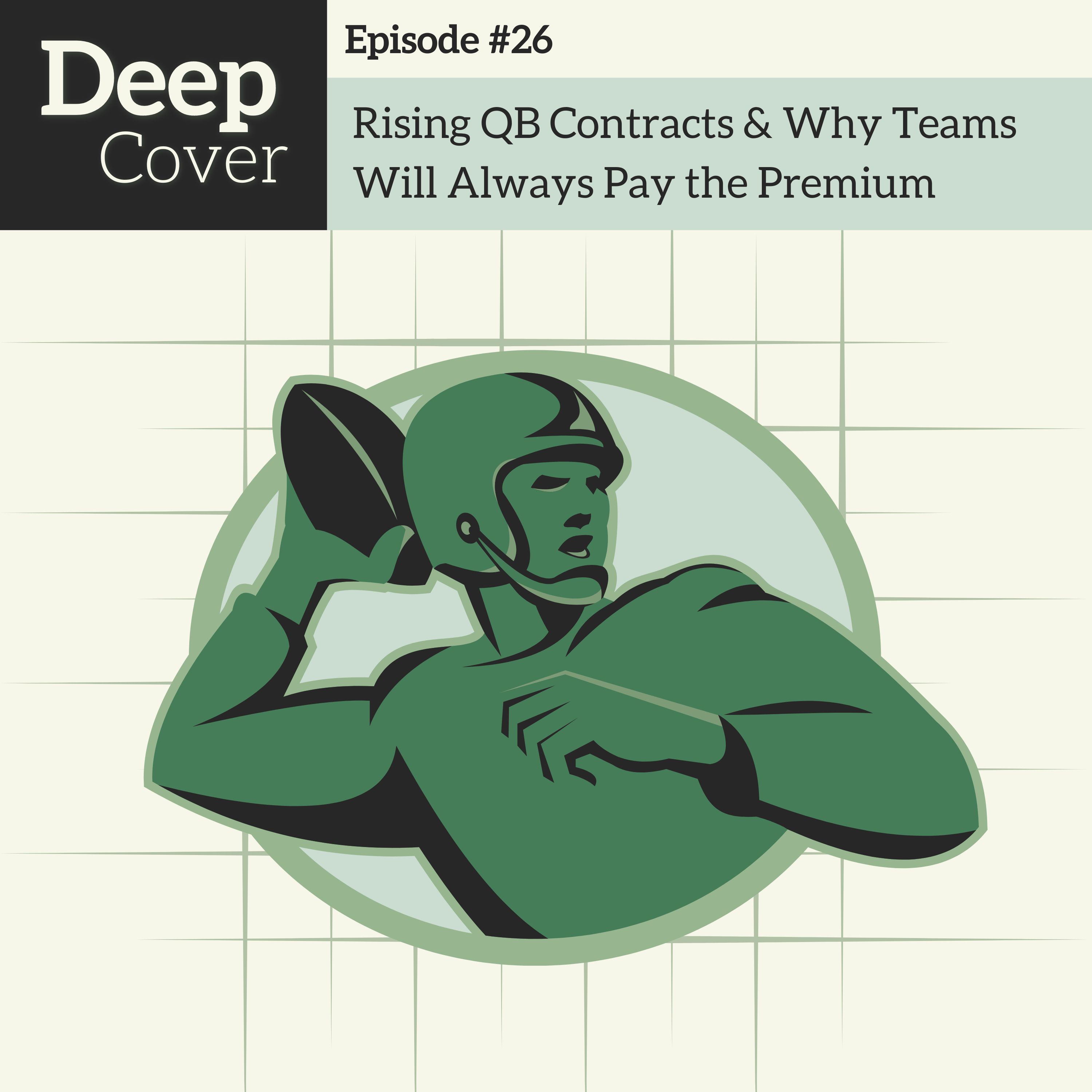 #26 - Rising QB Contracts & Why Teams Will Always Pay the Premium episode artwork