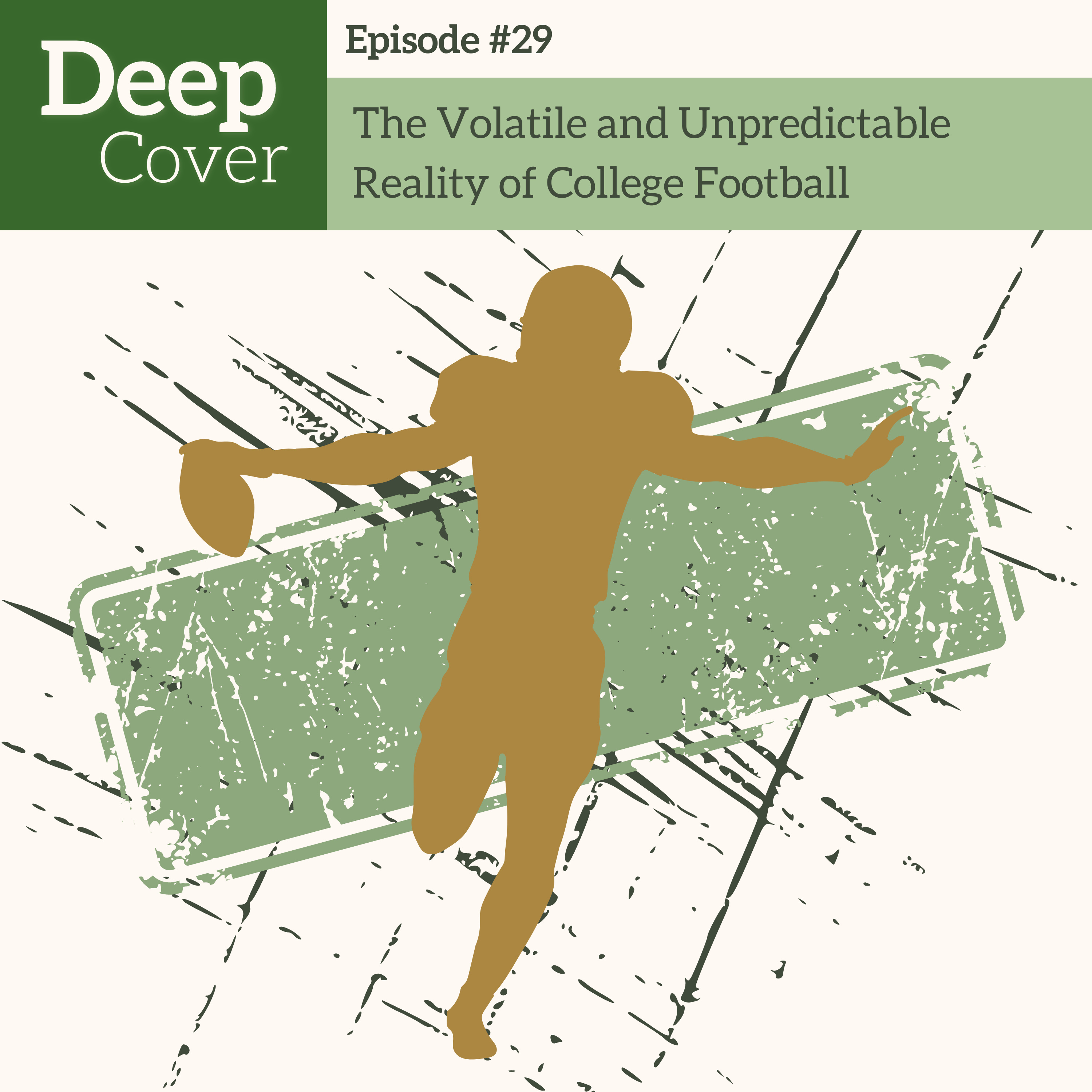 #29 - The Volatile and Unpredictable Reality of College Football episode artwork